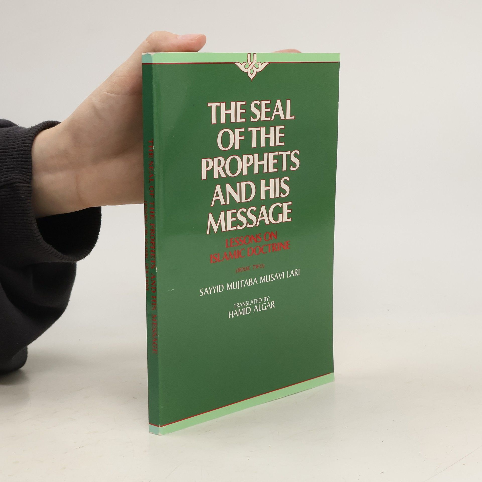 The Seal of the Prophets and His Message
