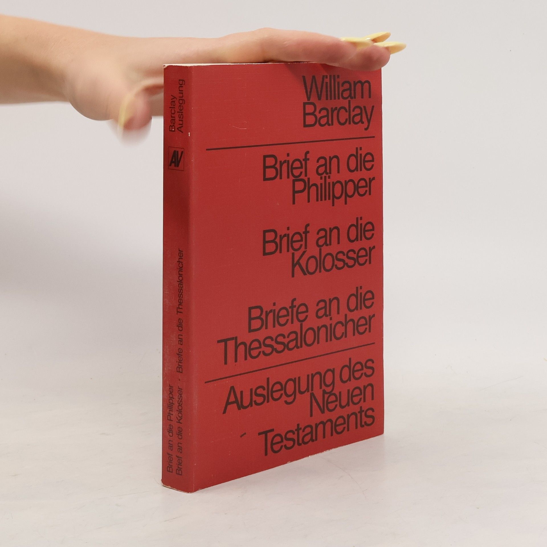 William Barclay Brief an die Philipper, Brief an die Kolosser, Briefe an die Thessalonicher