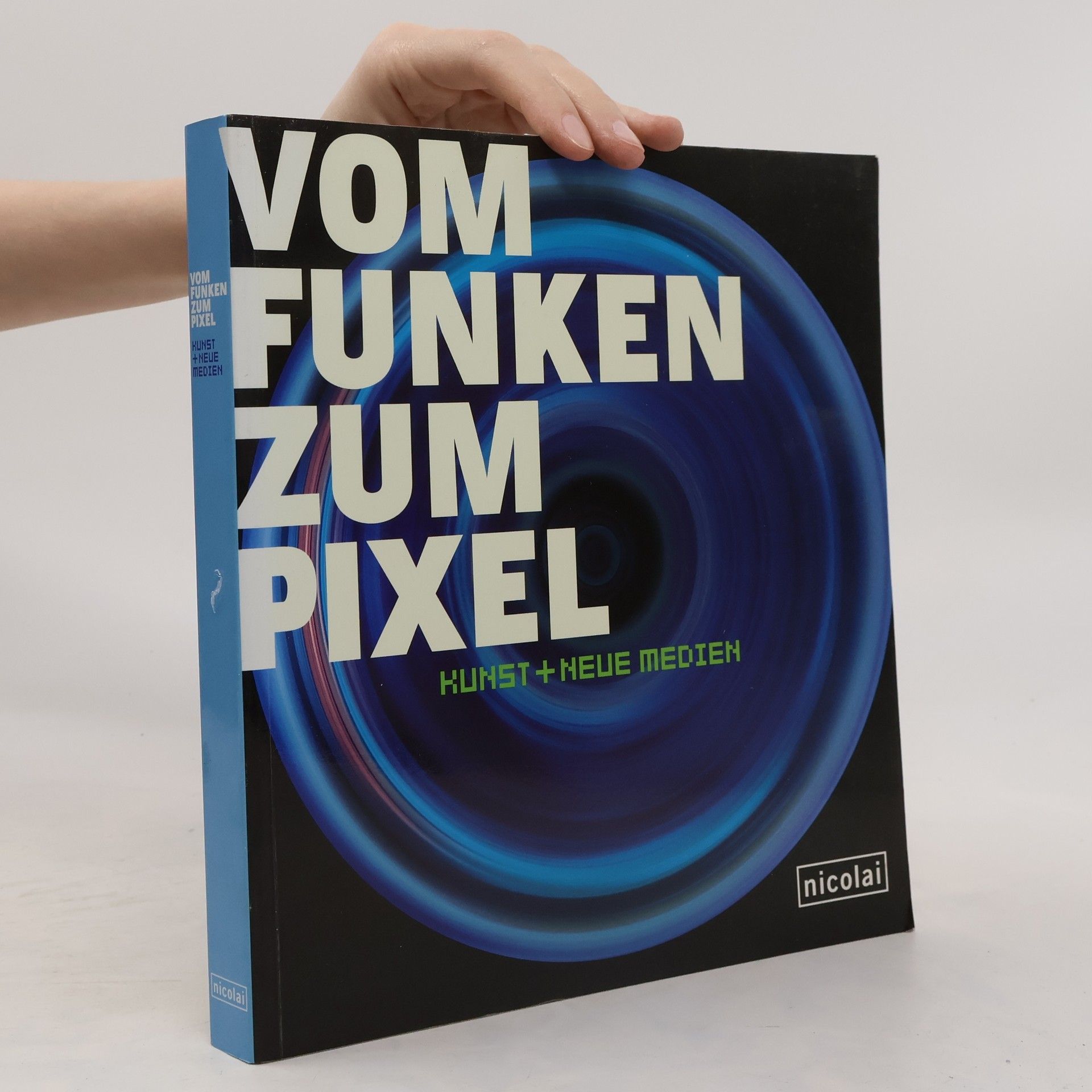 Richard Castelli Vom Funken zum Pixel