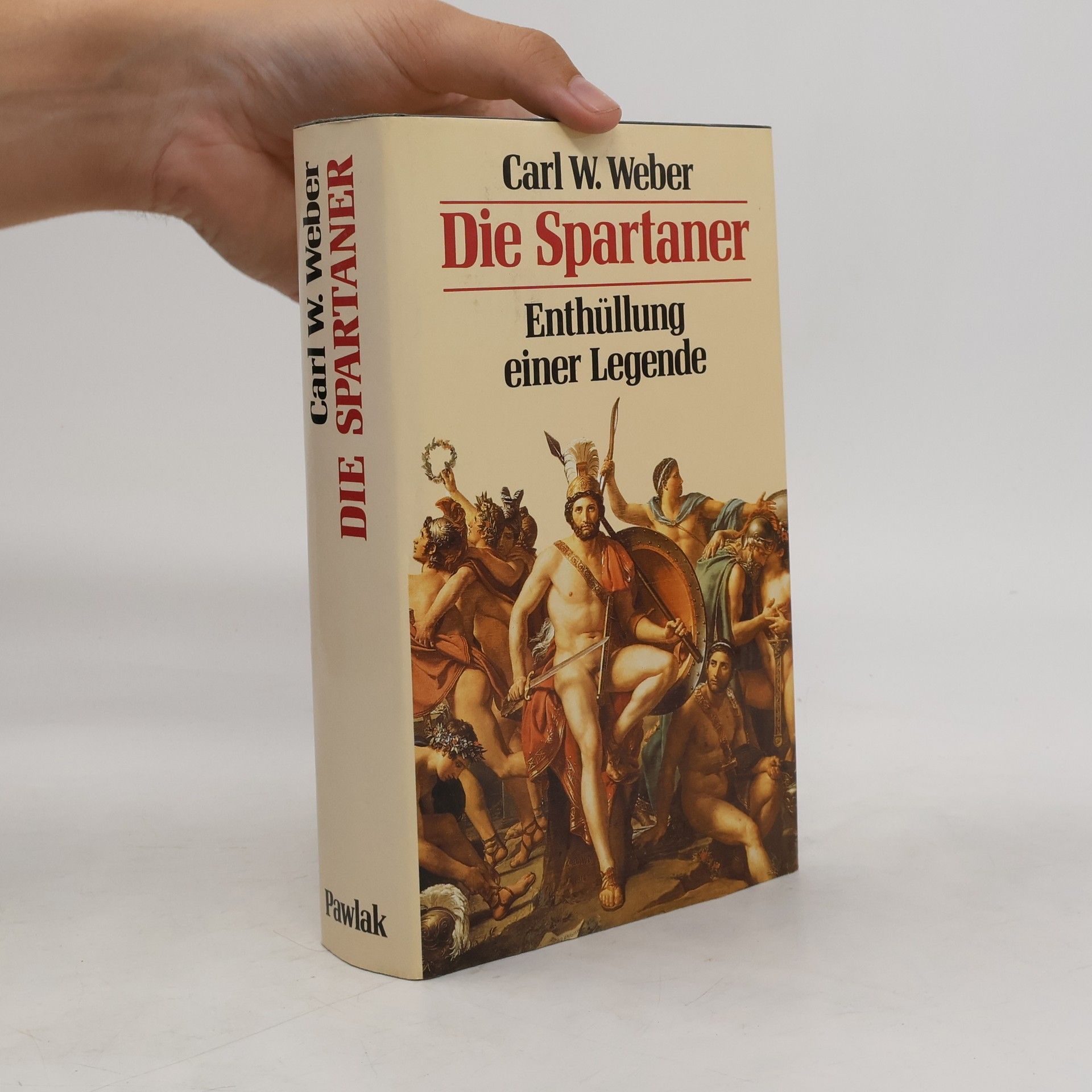 Karl-Wilhelm Weeber Die Spartaner