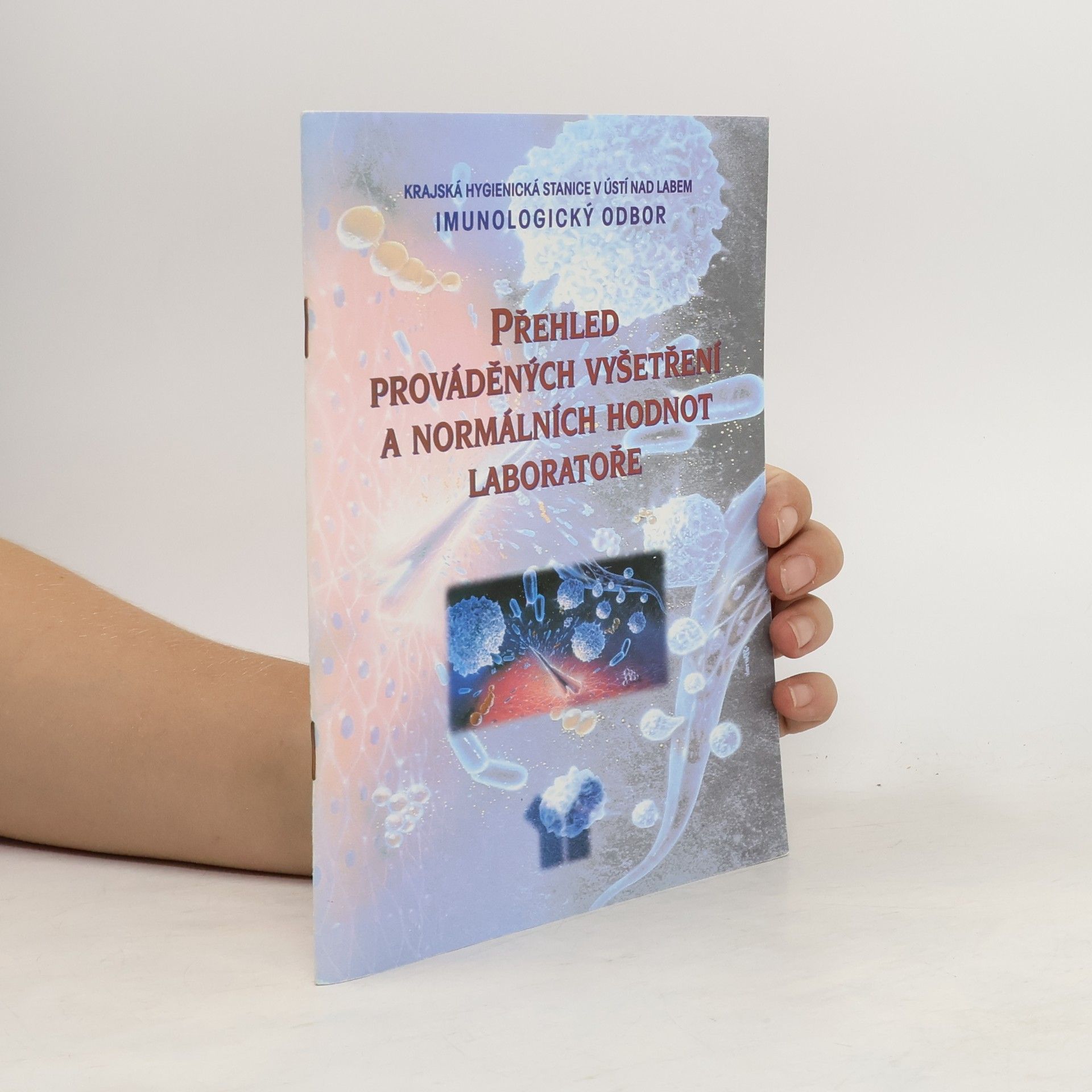 kolektiv Přehled prováděných vyšetření a normálních hodnot laboratoře