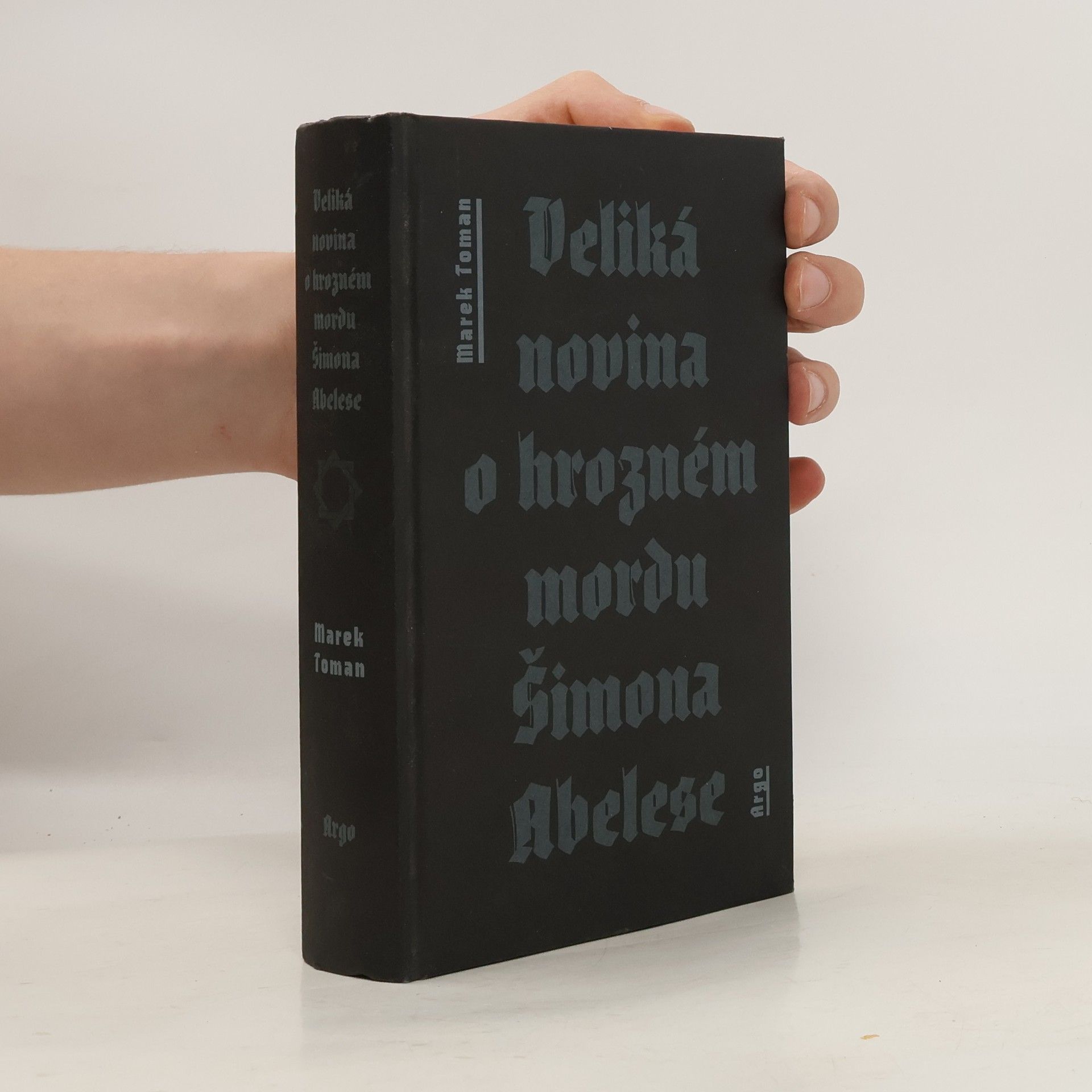 Marek Toman Veliká novina o hrozném mordu Šimona Abelese