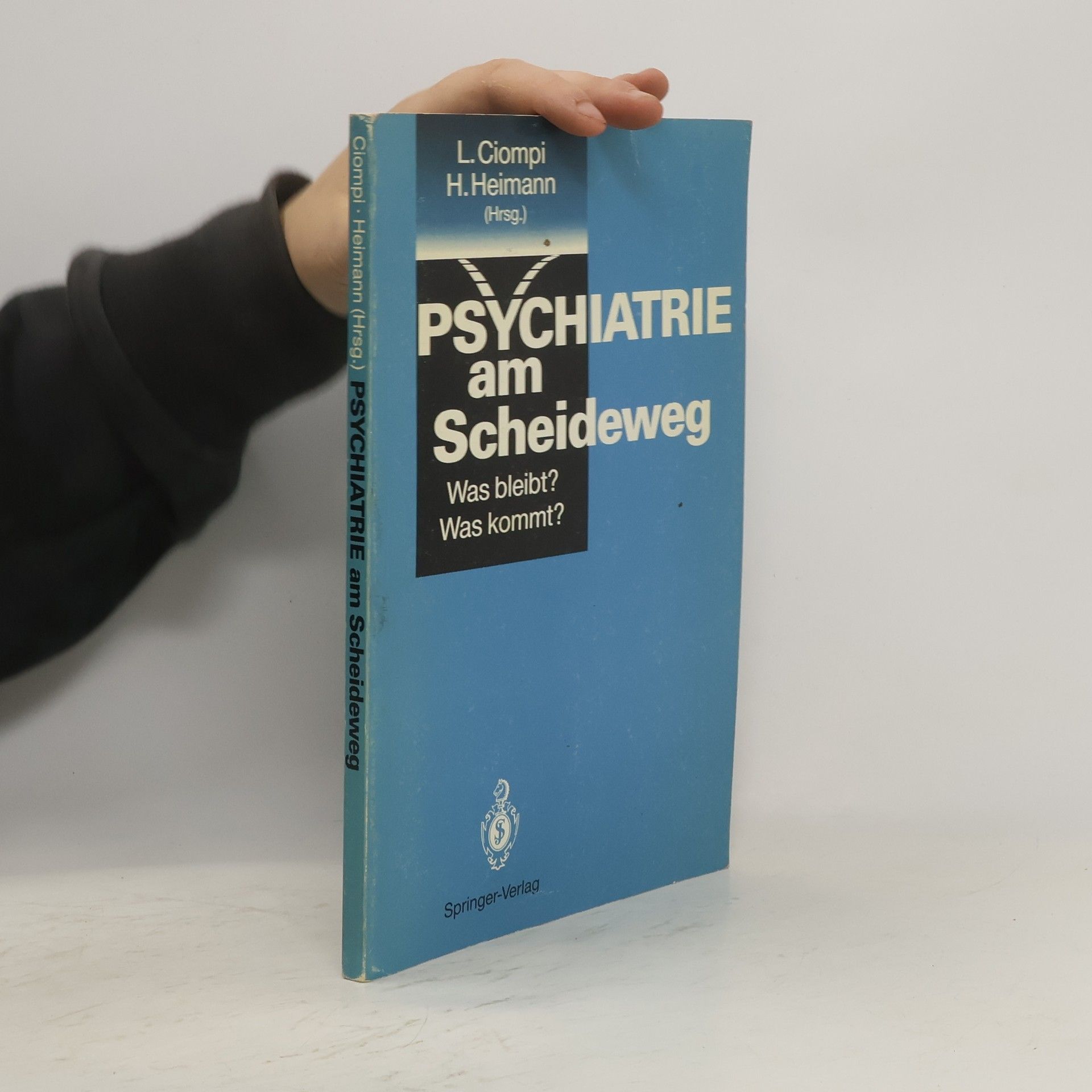 Luc Ciompi Psychiatrie am Scheideweg