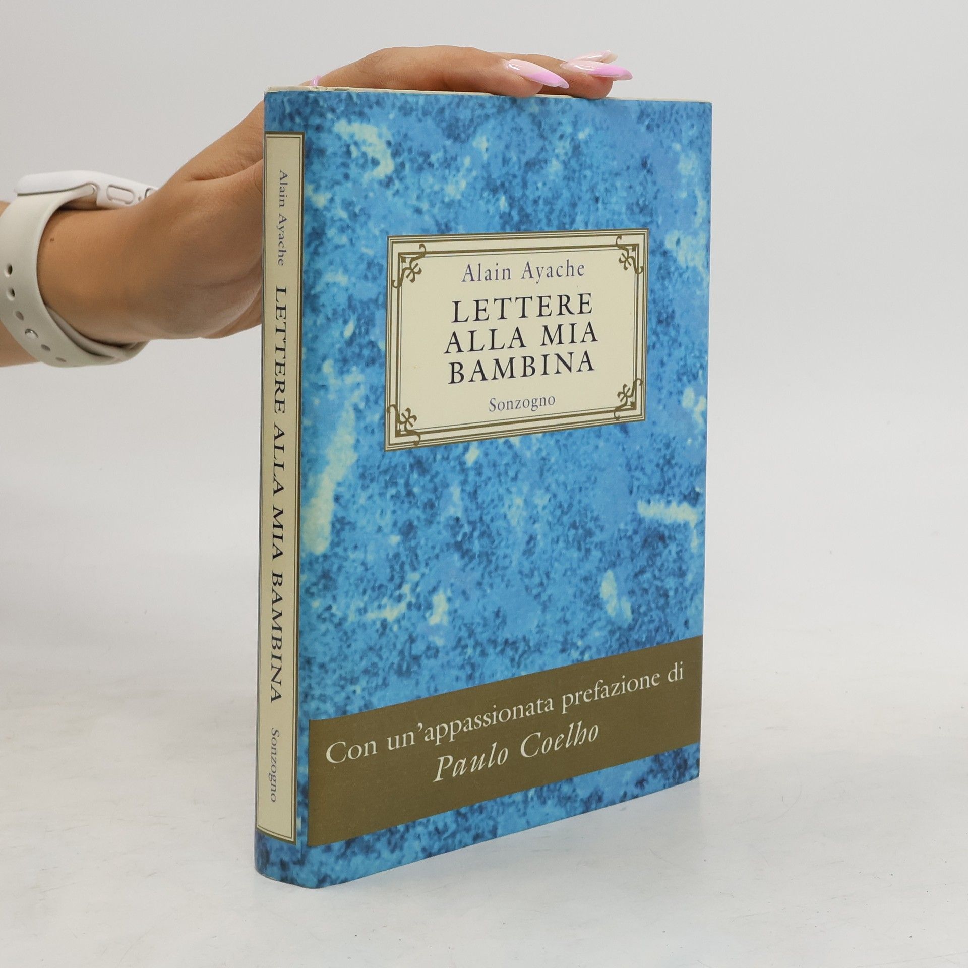 Alain Ayache Lettere alla mia bambina