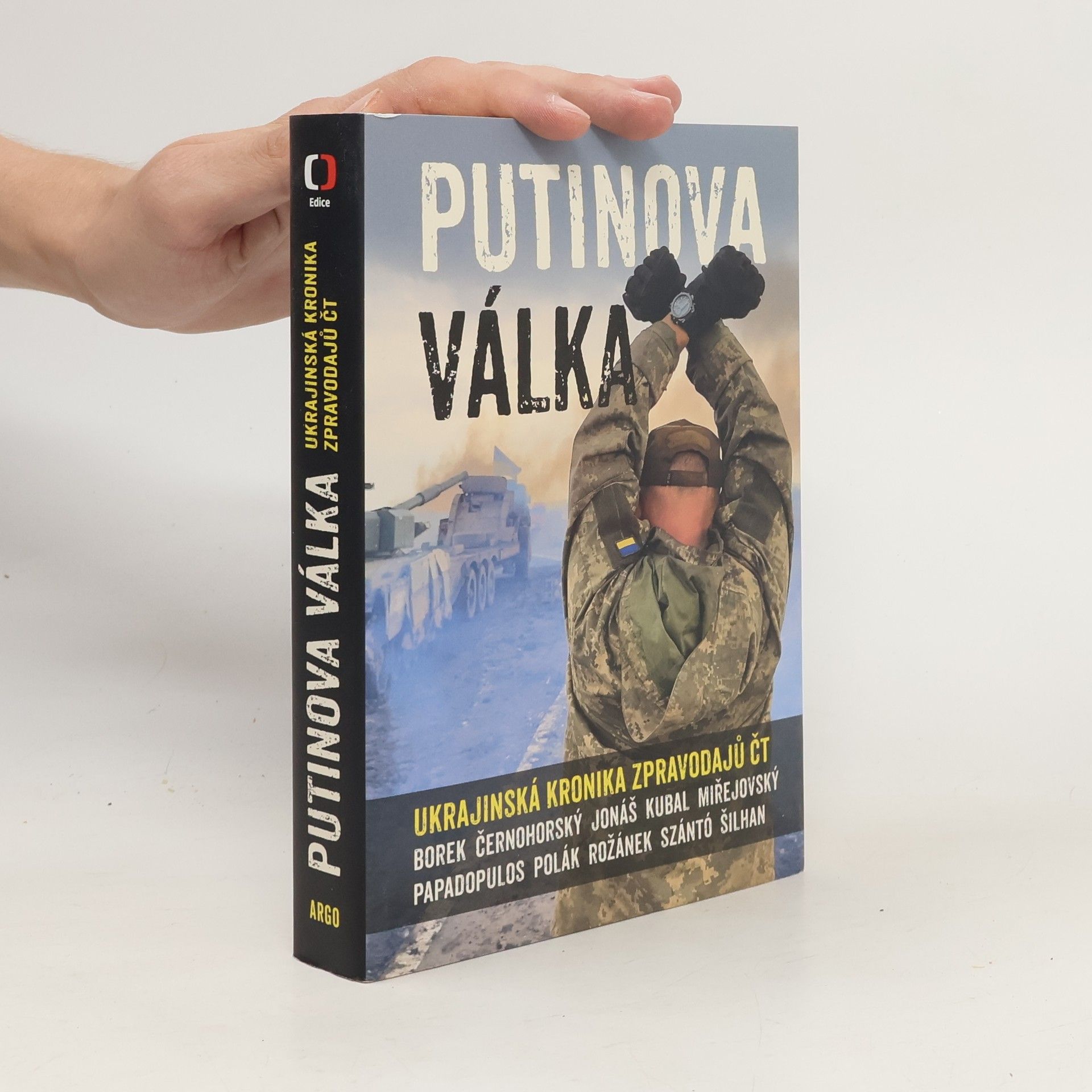 kolektiv Putinova válka. Ukrajinská kronika zpravodajů ČT