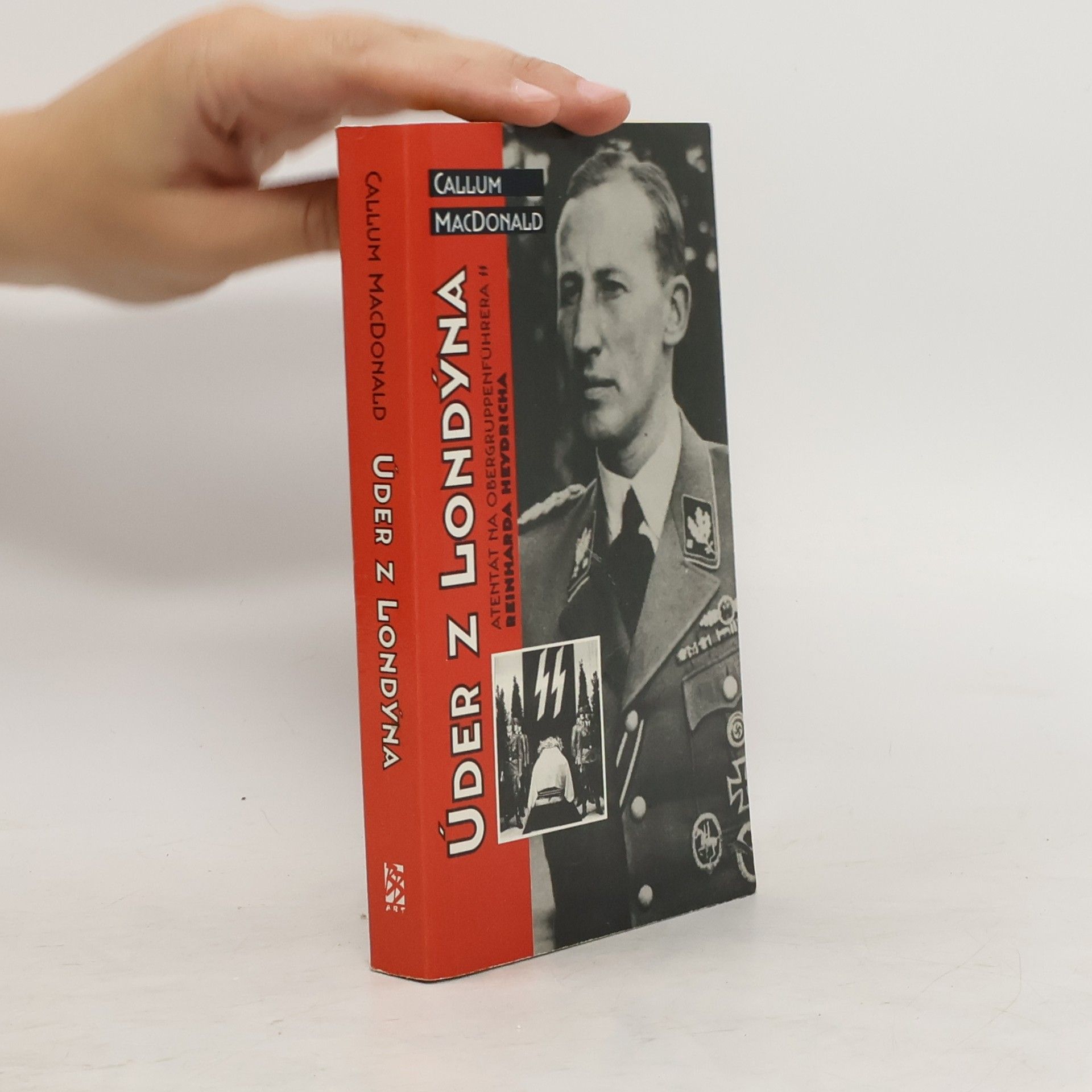 C. A. MacDonald Úder z Londýna. Atentát na Obergruppenführera Reinharda Heydricha