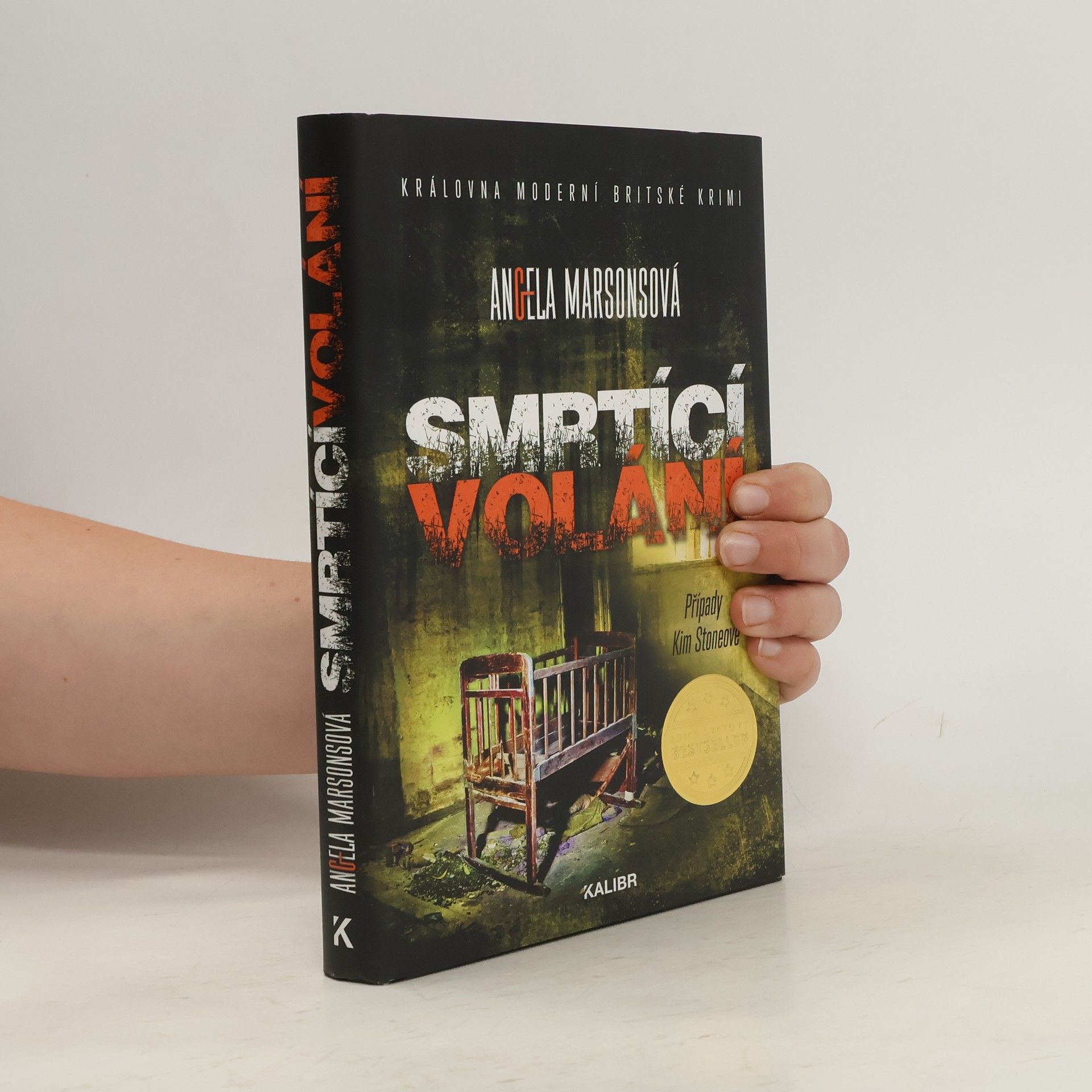 Angela Marsons Smrtící volání. Případy Kim Stoneové.