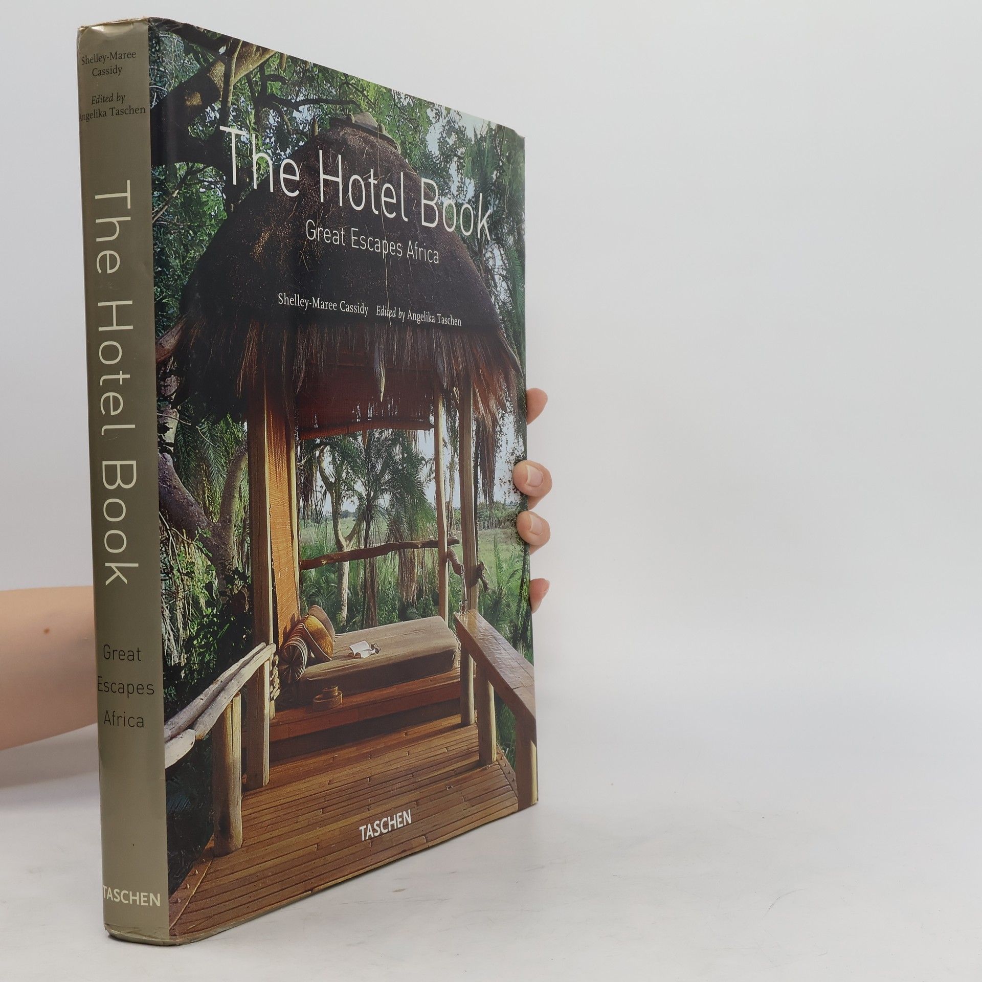 Shelley Maree Cassidy The hotel book. Great escapes Africa