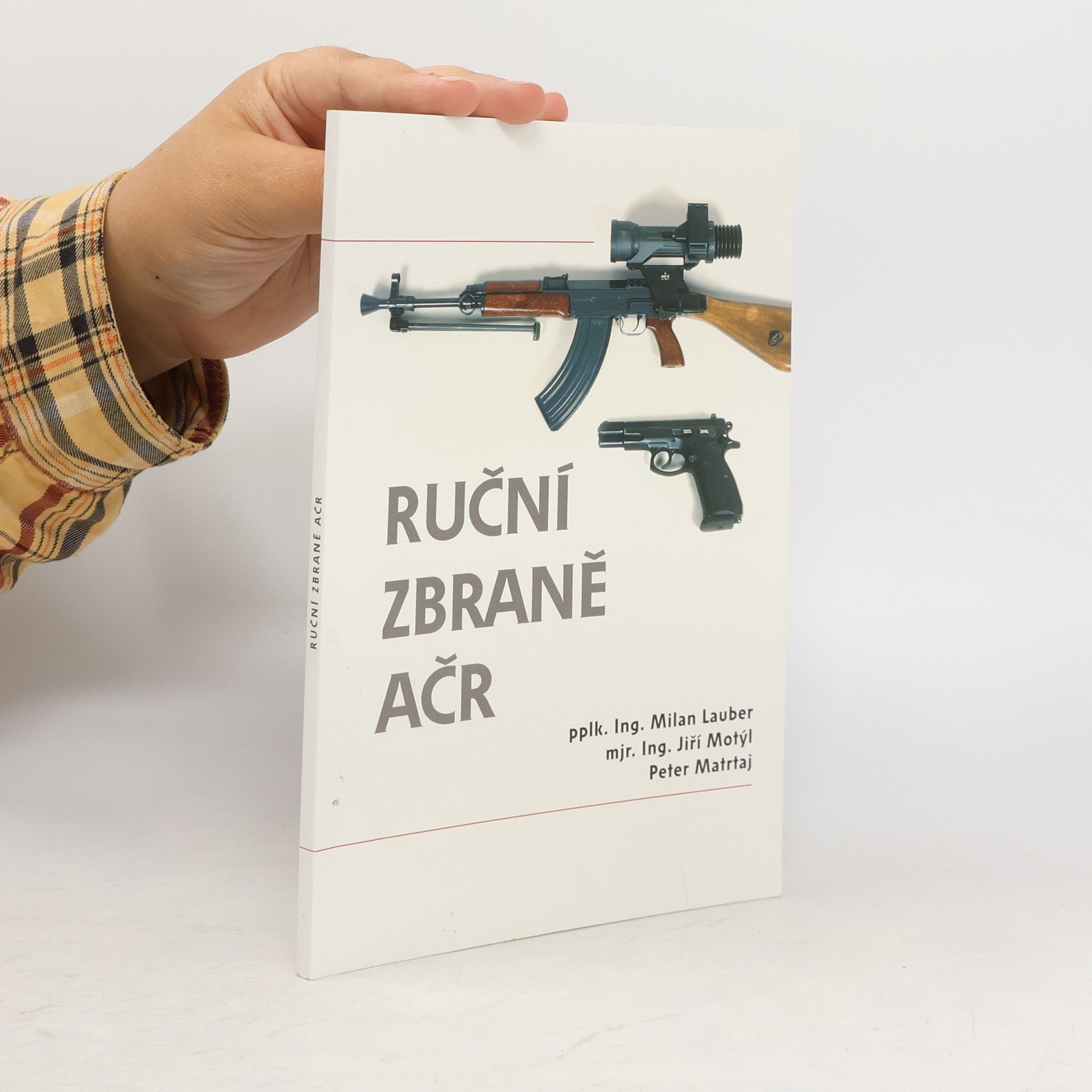 Jiří Motýl Ruční zbraně AČR