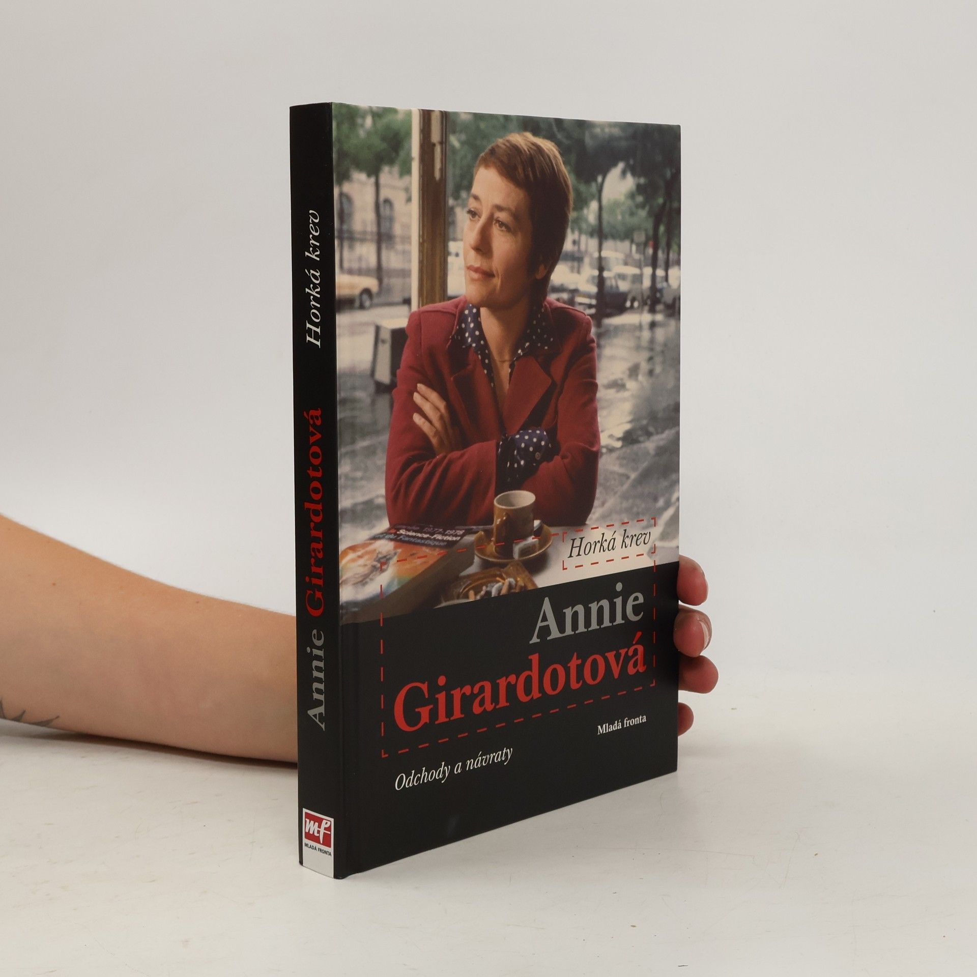 Annie Girardot Horká krev : odchody a návraty