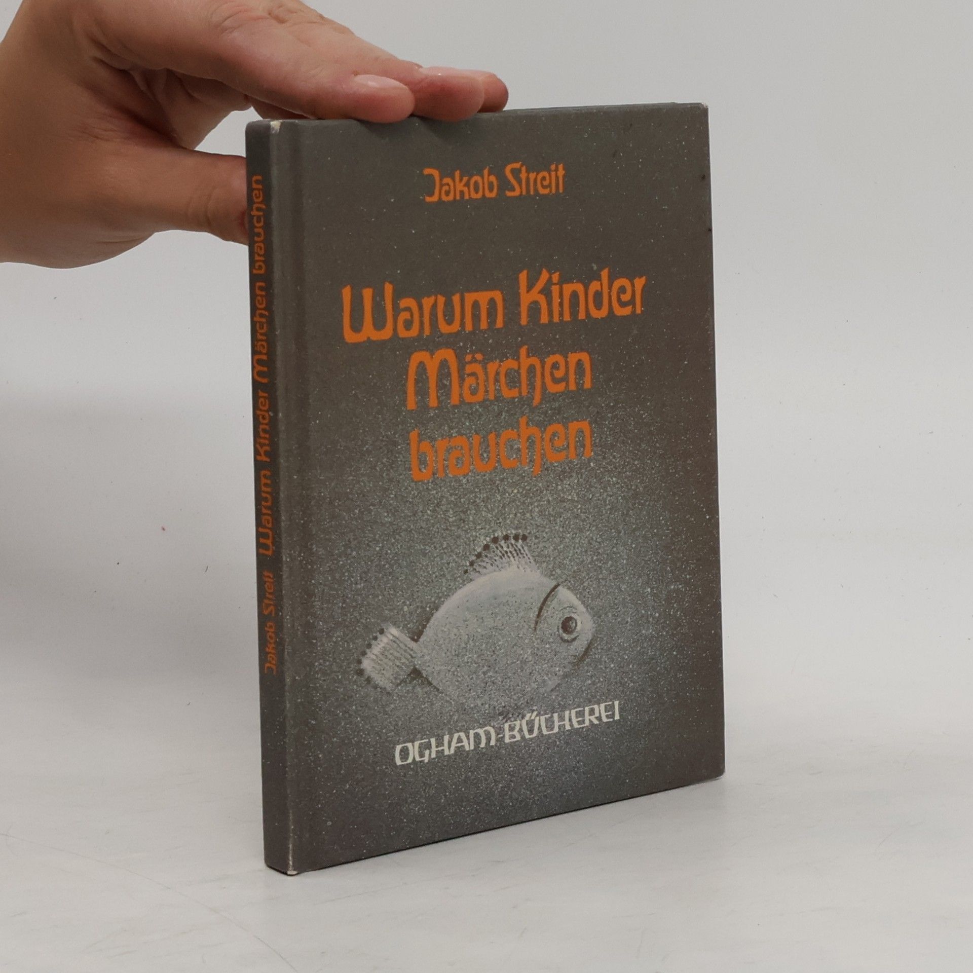 Jakob Streit Warum Kinder Märchen brauchen