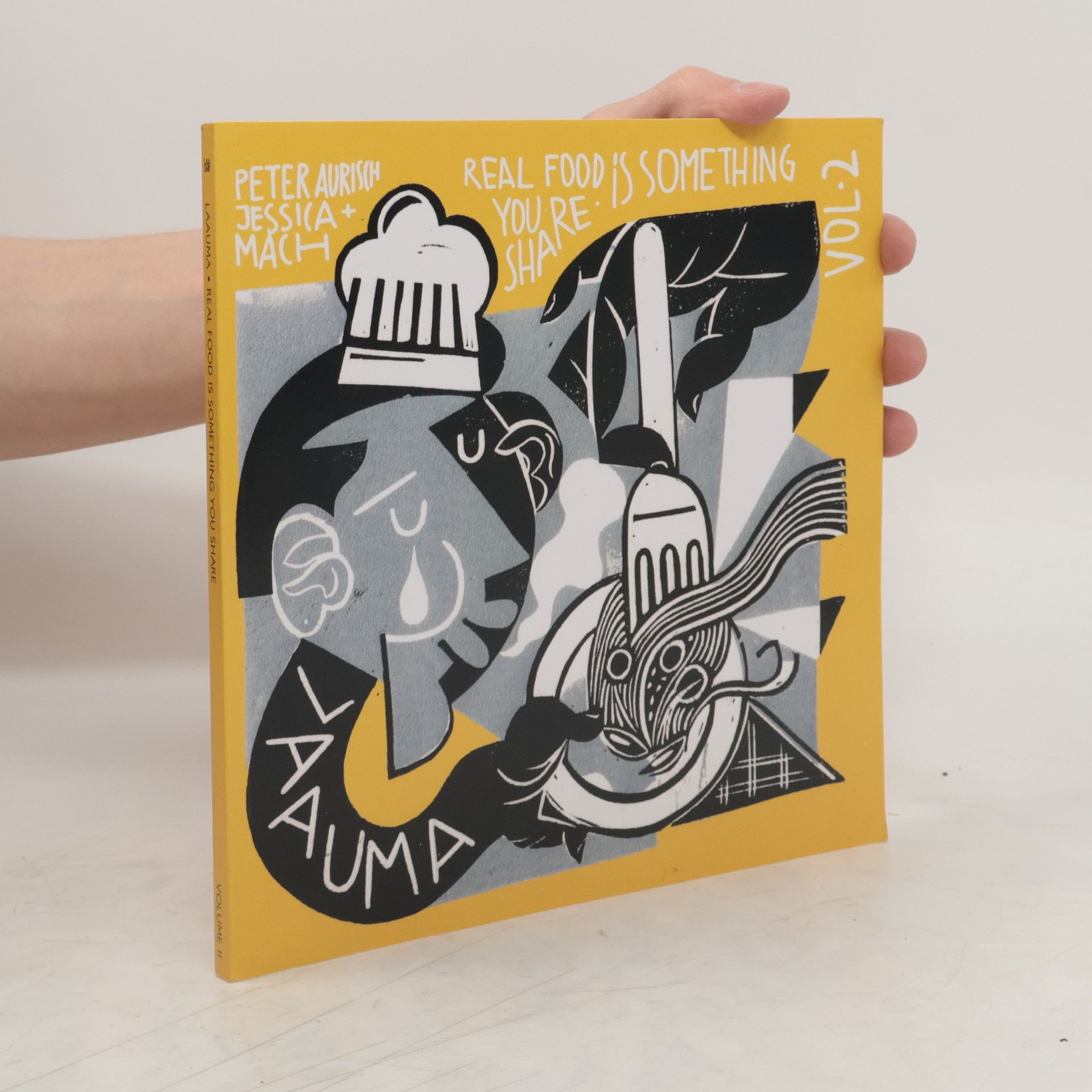 Jessica Mach Laauma - Real Food Is Something You Share. Vol. 2