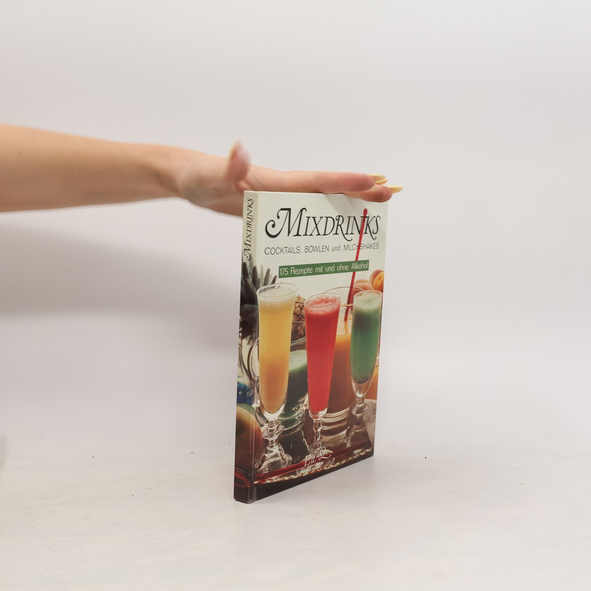 Autorenkollektiv Mixdrinks. Cocktails, Bowlen und Milchshakes