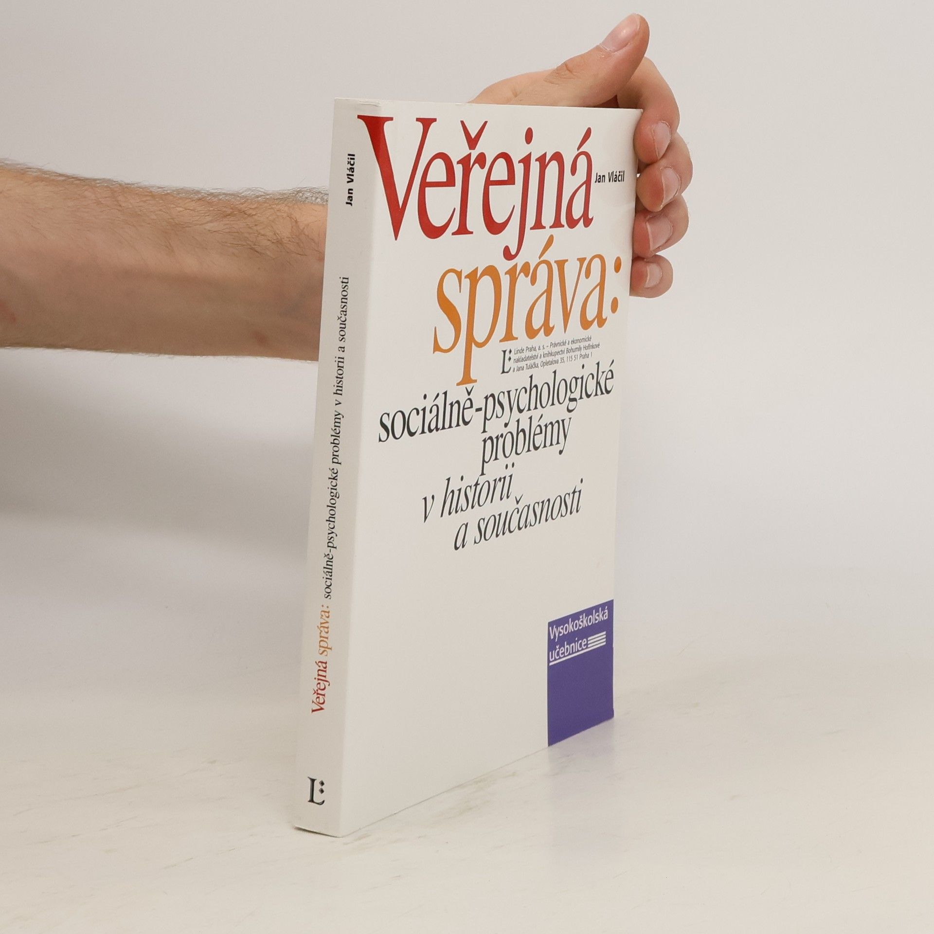 Jan Vláčil Veřejná správa: sociálně-psychologické problémy v historii a současnosti