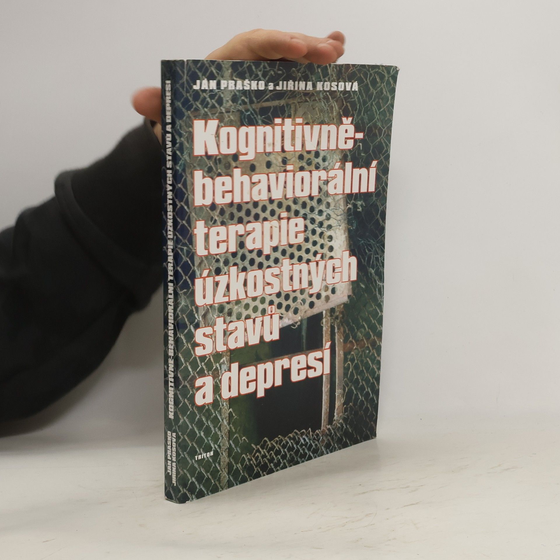 Ján Praško Kognitivně-behaviorální terapie úzkostných stavů a depresí