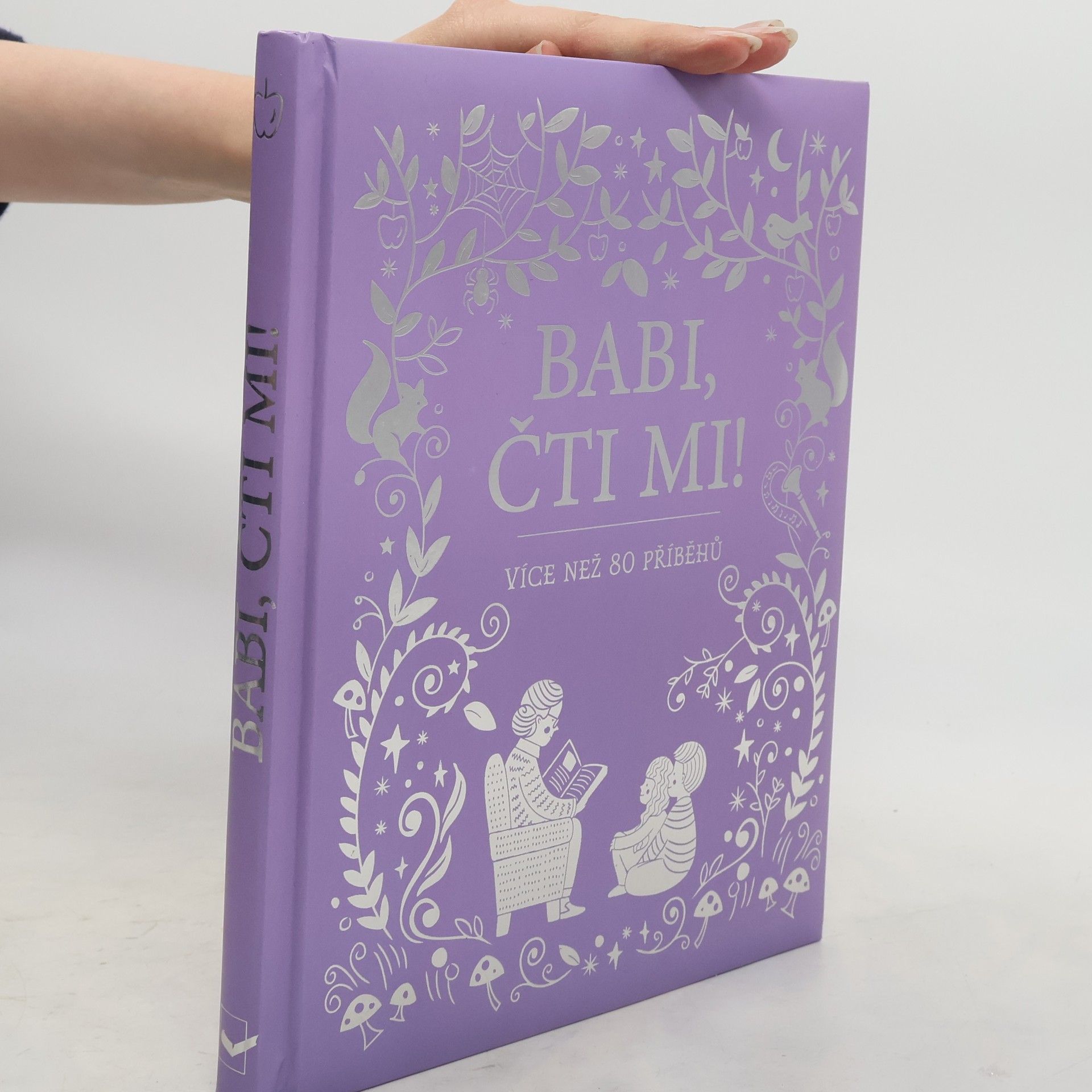 Vlasta Benešová Babi, čti mi! : více než 80 příběhů