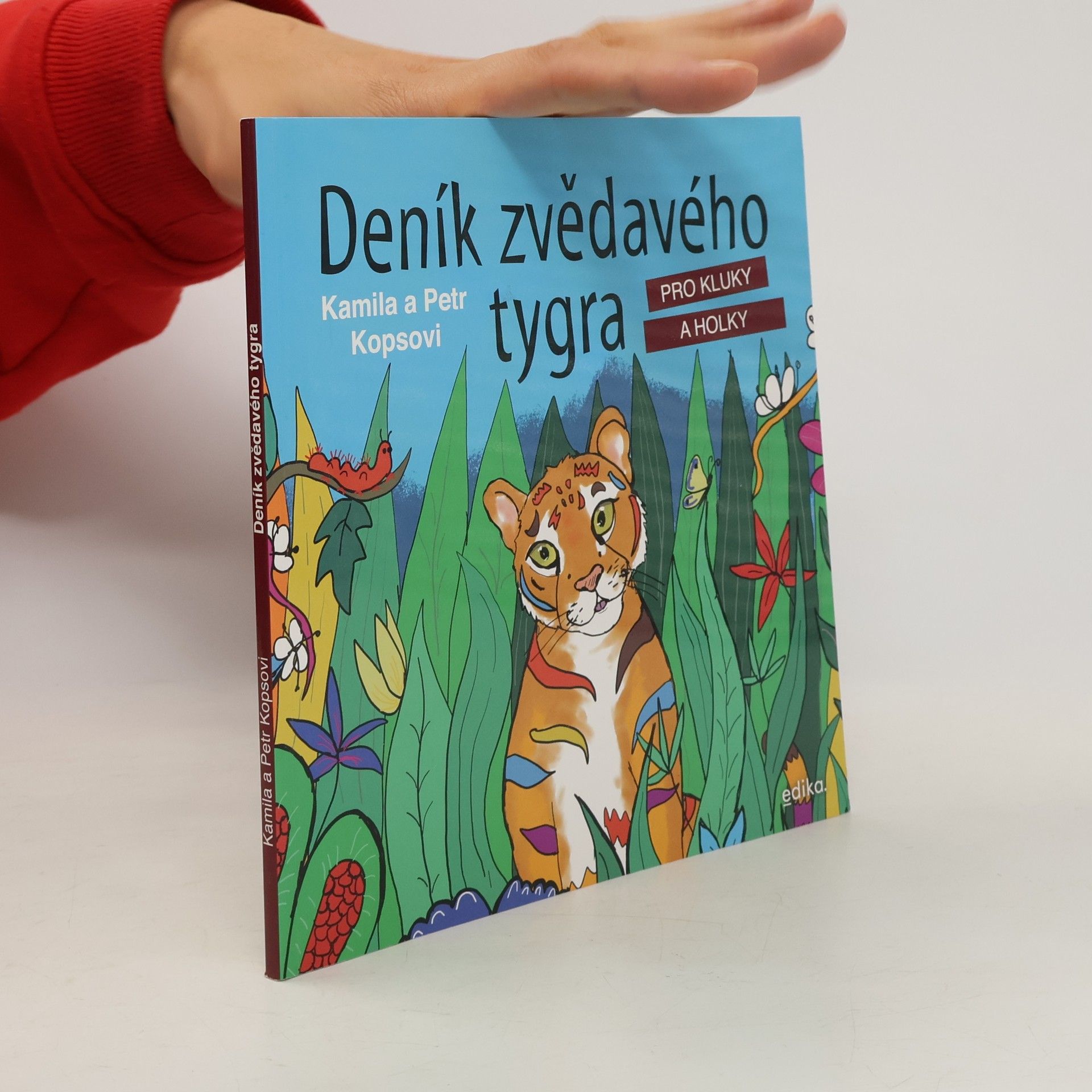 Kamila Kopsová Deník zvědavého tygra : pro kluky a holky