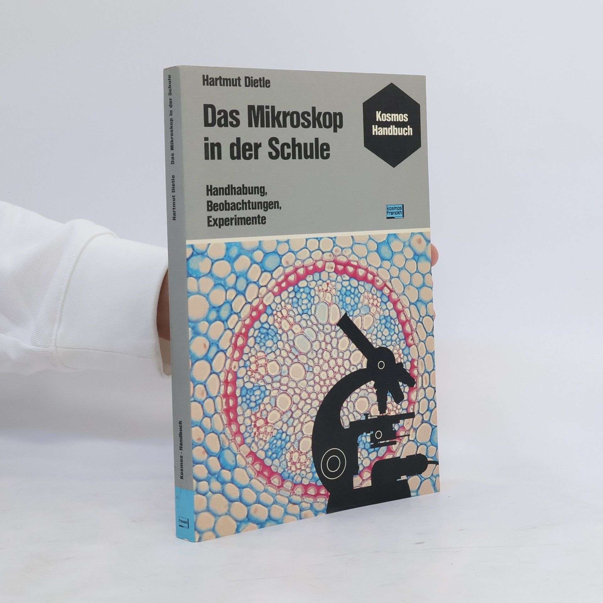 Hartmut Dietle Das Mikroskop in der Schule