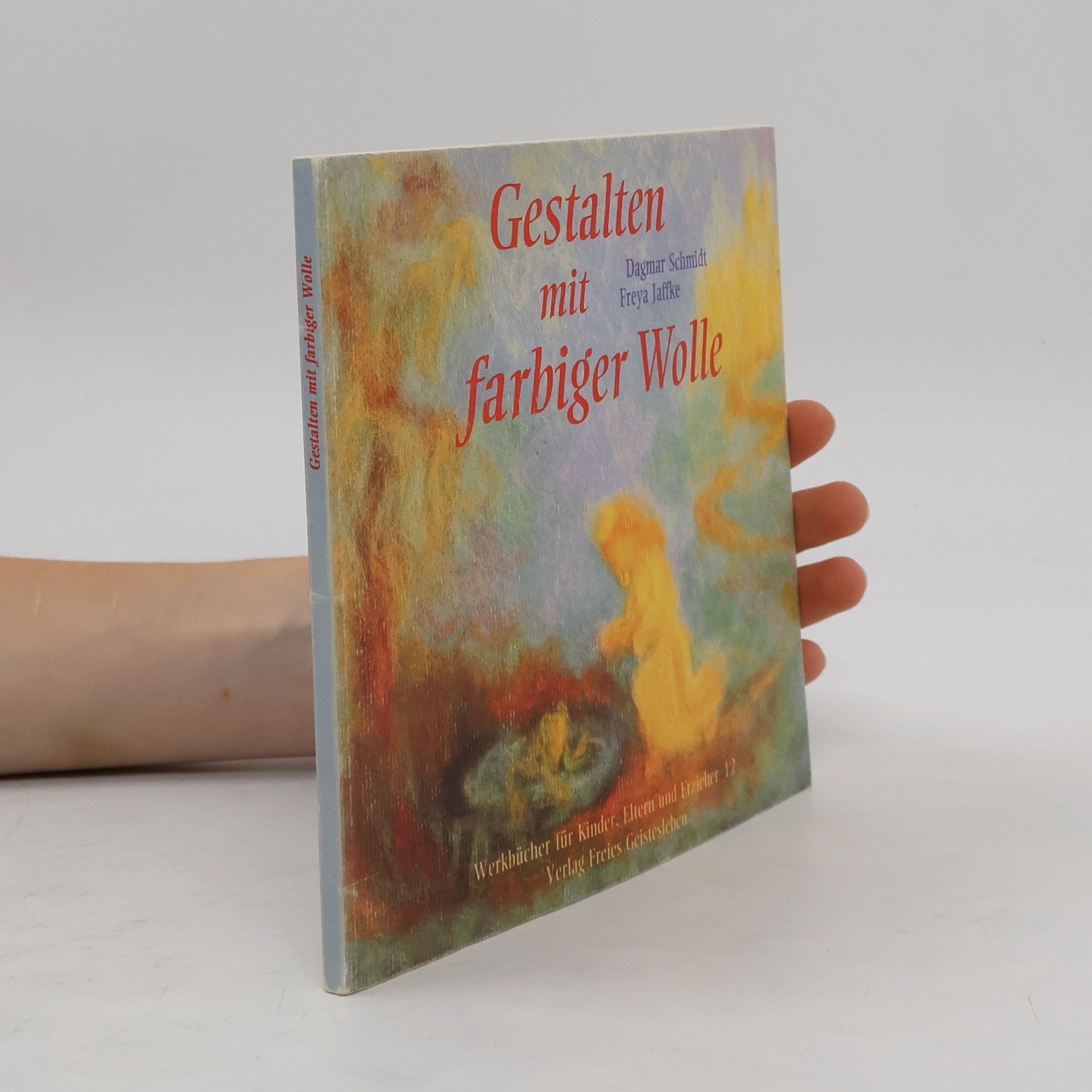 Dagmar Schmidt Gestalten mit farbiger Wolle
