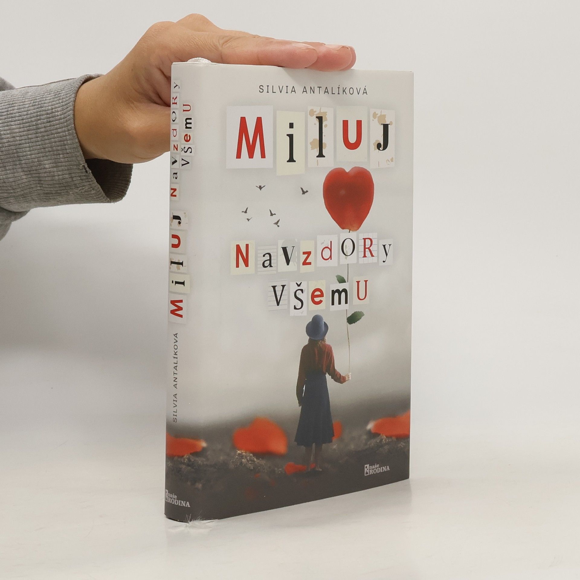 Silvia Antalíková Miluj navzdory všemu