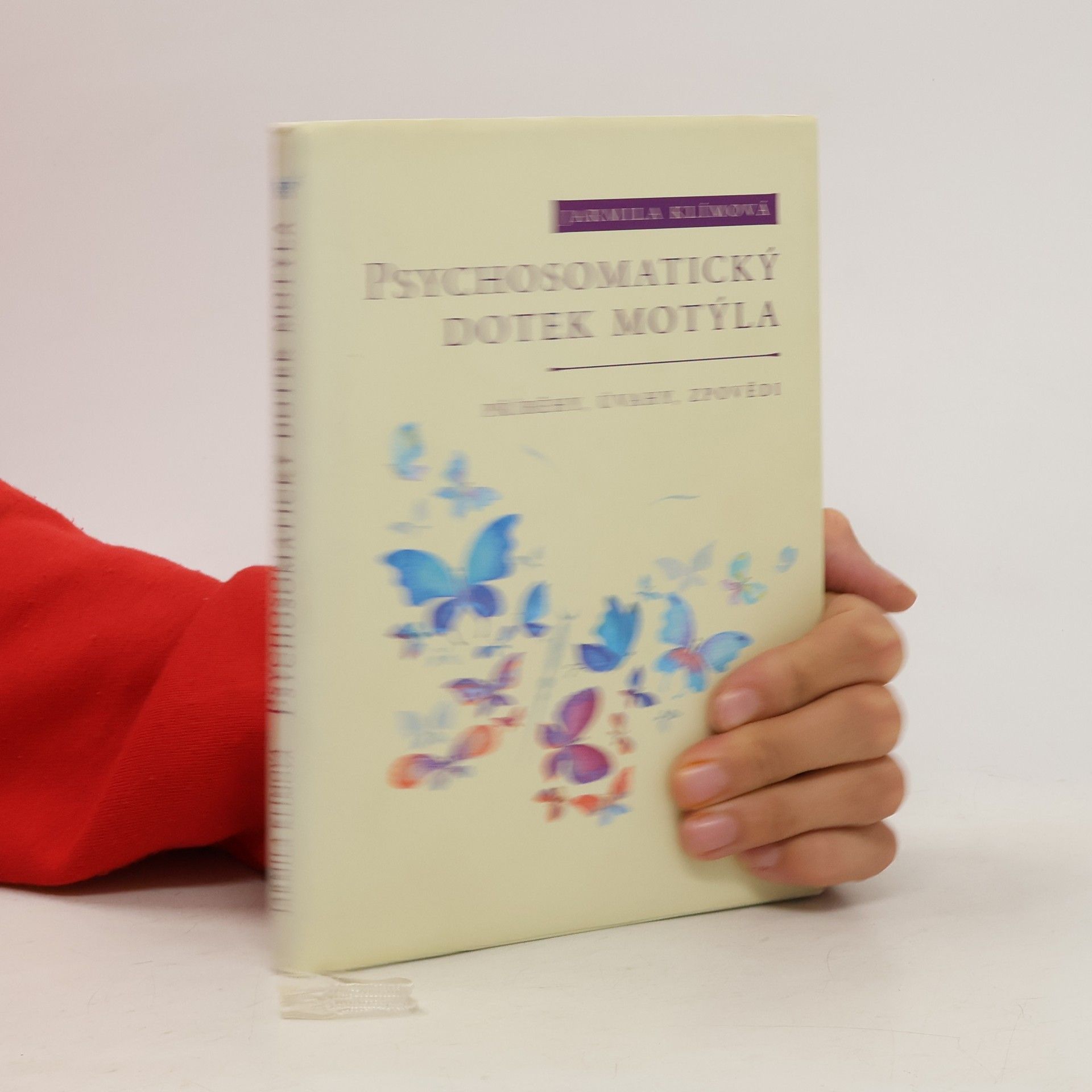 Jarmila Klímová Psychosomatický dotek motýla