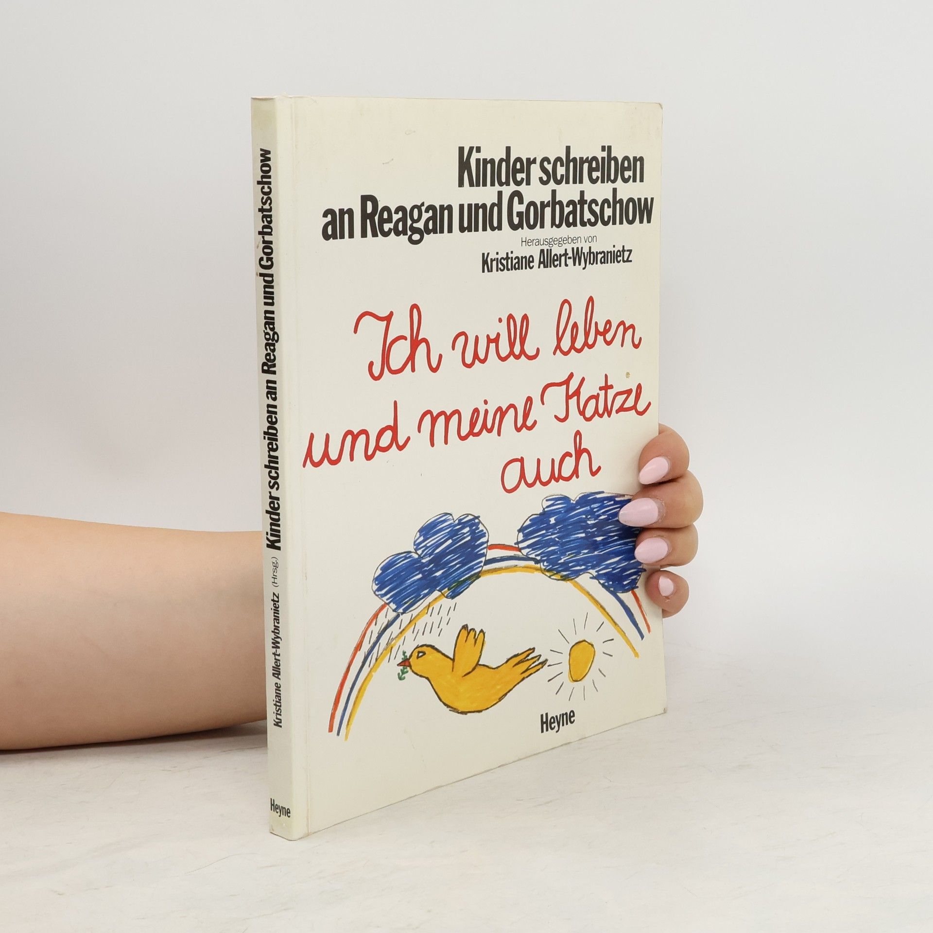 Kristiane Allert-Wybranietz Kinder schreiben an Reagan und Gorbatschow