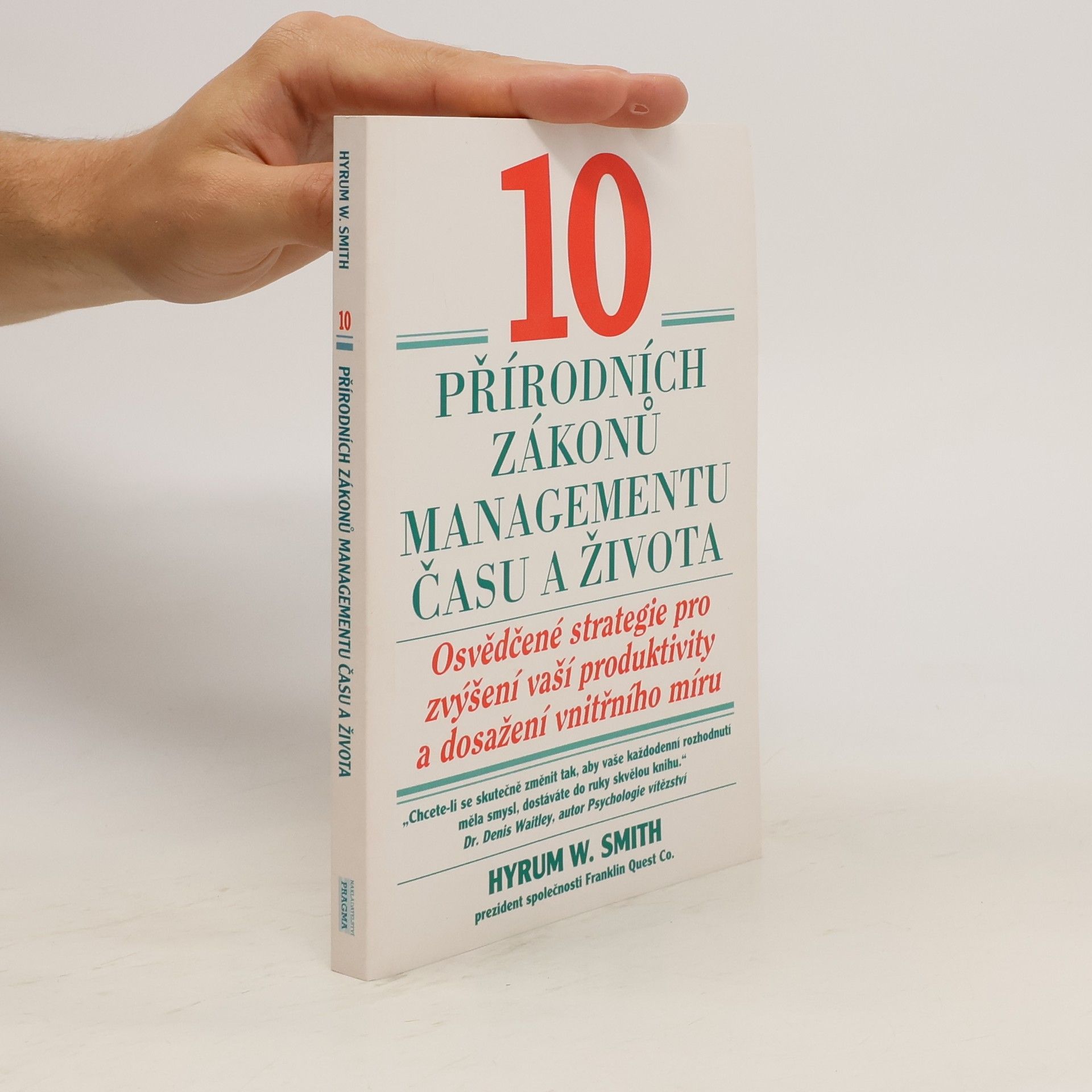 Hyrum W. Smith 10 přírodních zákonů managementu času a života