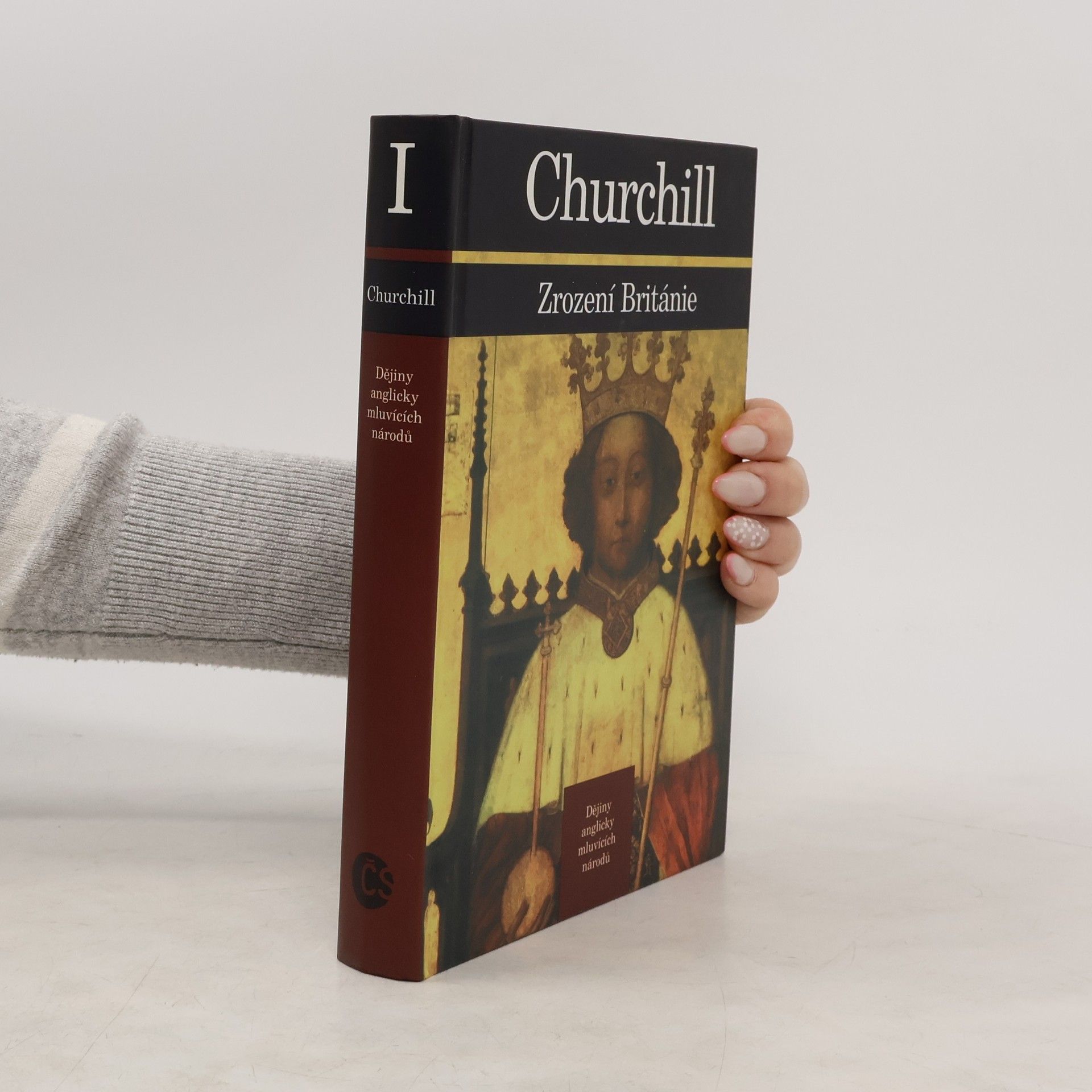 Winston Churchill Dějiny anglicky mluvících národů 1. Zrození Británie