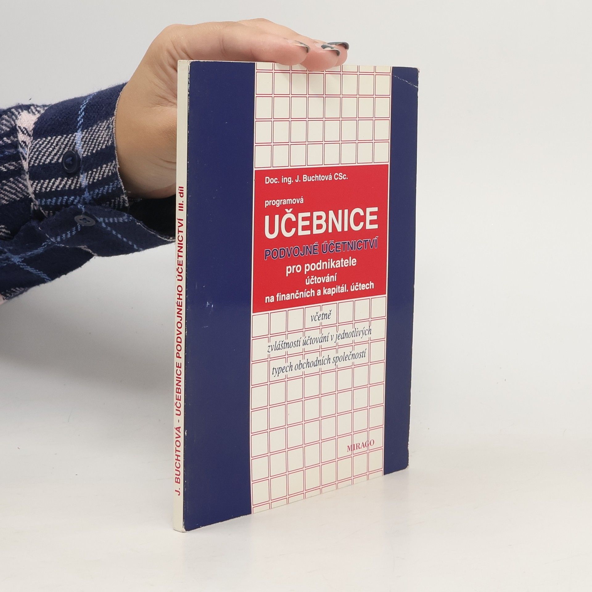 Jana Buchtová Programová učebnice. Podvojné účetnictví pro podnikatele