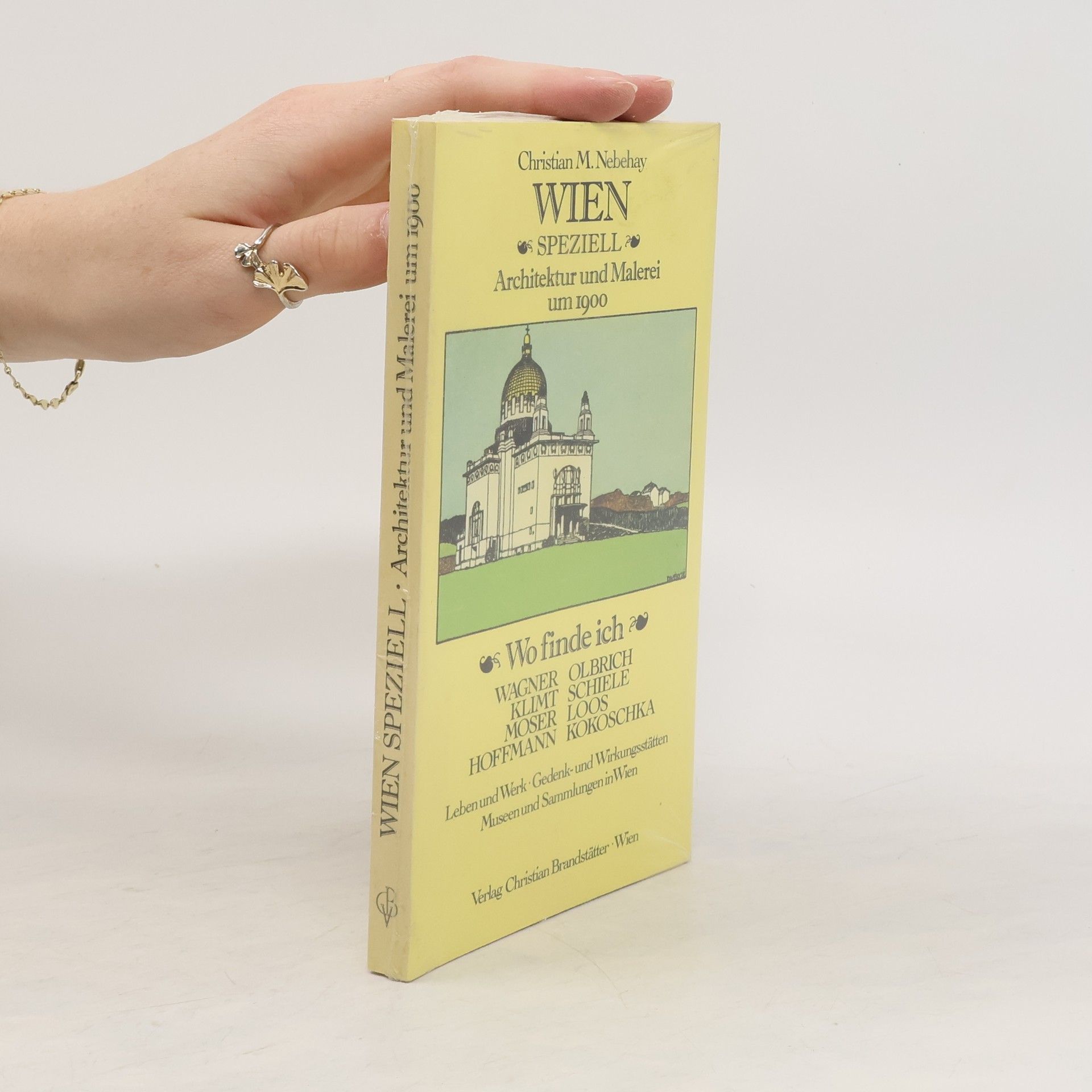 Christian Michael Nebehay Wien speziell. Architektur und Malerei um 1900