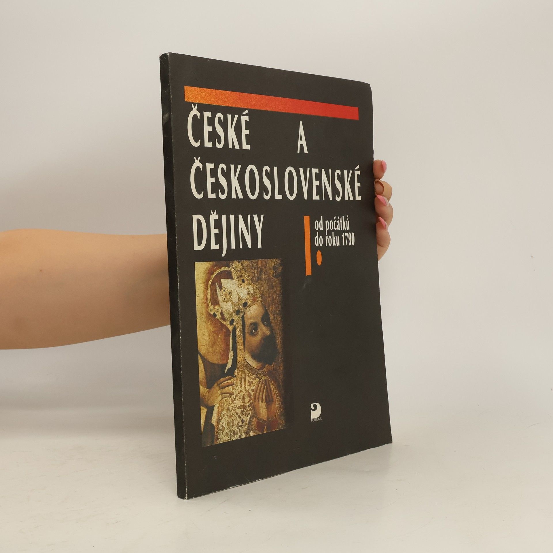 Jaroslav Marek České a československé dějiny. Díl 1, Od počátků do roku 1790