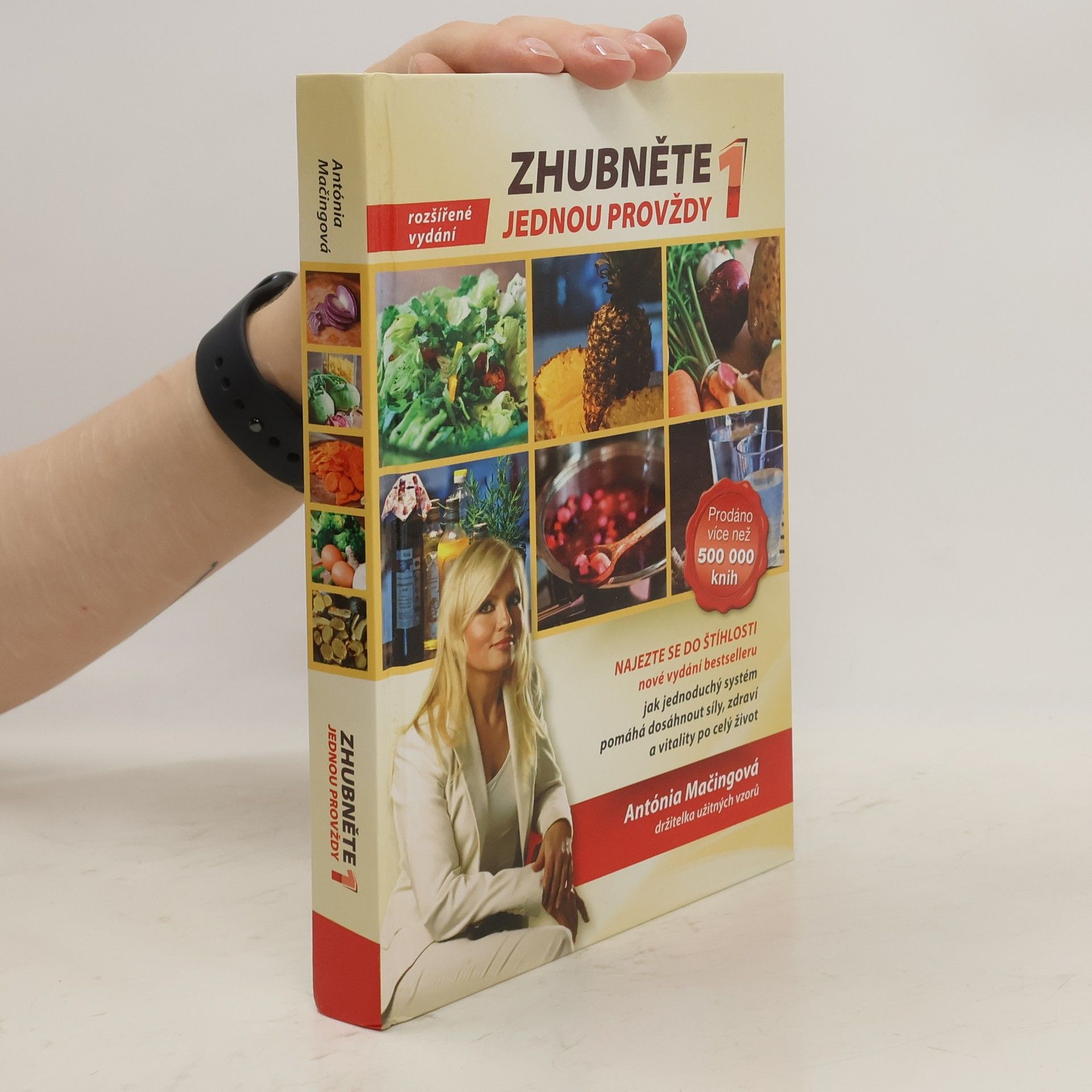 Antónia Mačingová Zhubněte jednou provždy 1. Najezte se do štíhlosti.