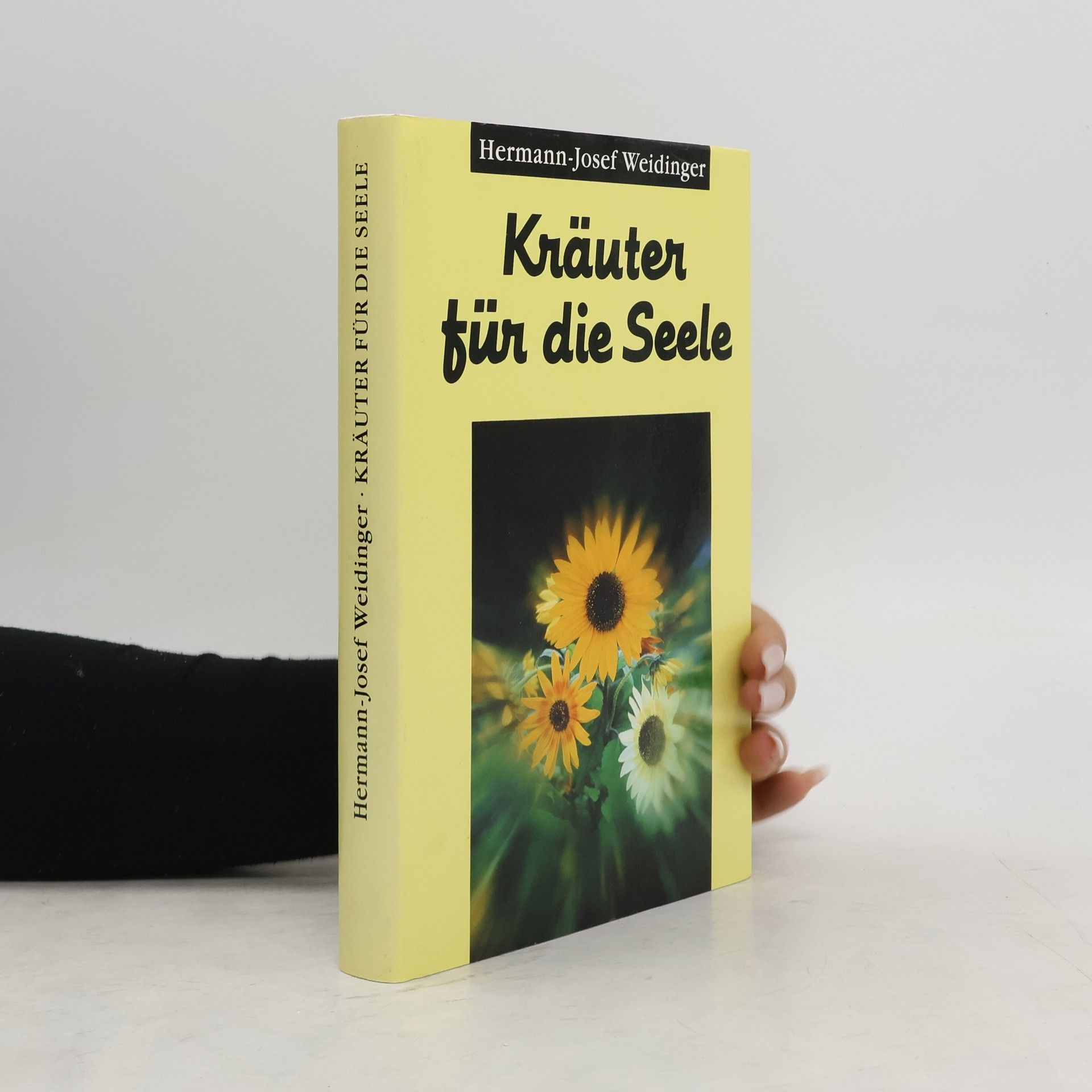 Hermann-Josef Weidinger  Kräuter für die Seele