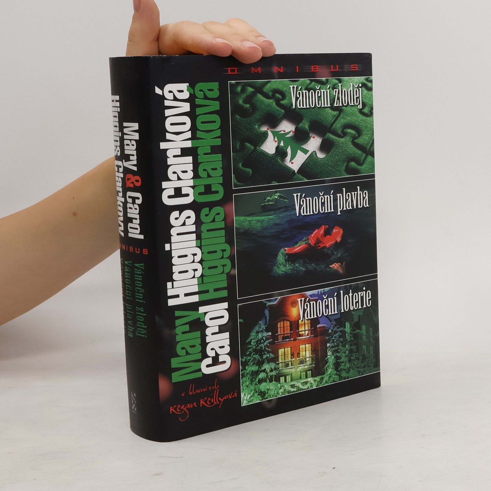 Mary Higginsová Clarková Vánoční zloděj ; Vánoční plavba ; Vánoční loterie : Mary & Carol Higgins Clarkovy omnibus : v hlavní roli Regan Reillyová