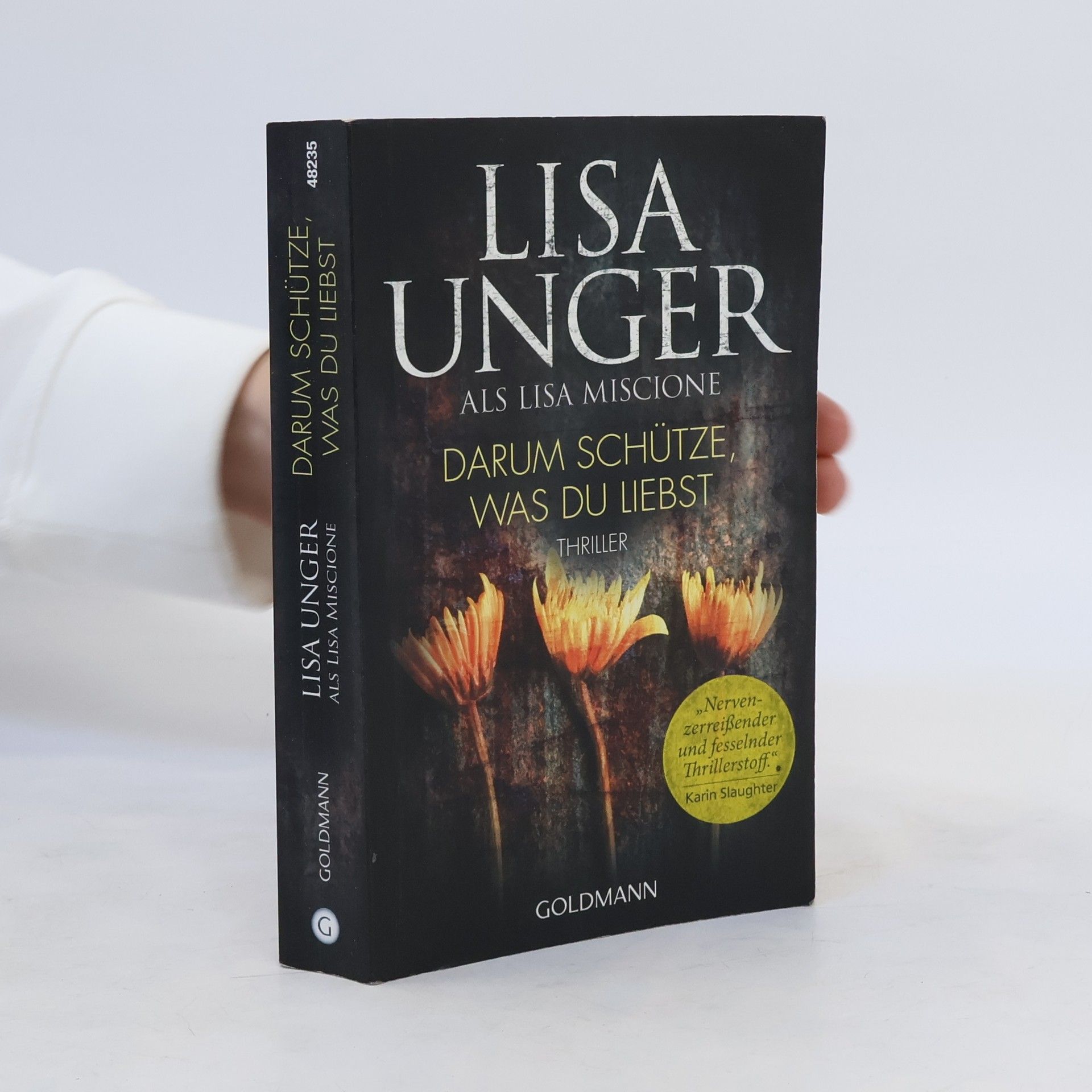 Lisa Unger Darum schütze, was du liebst
