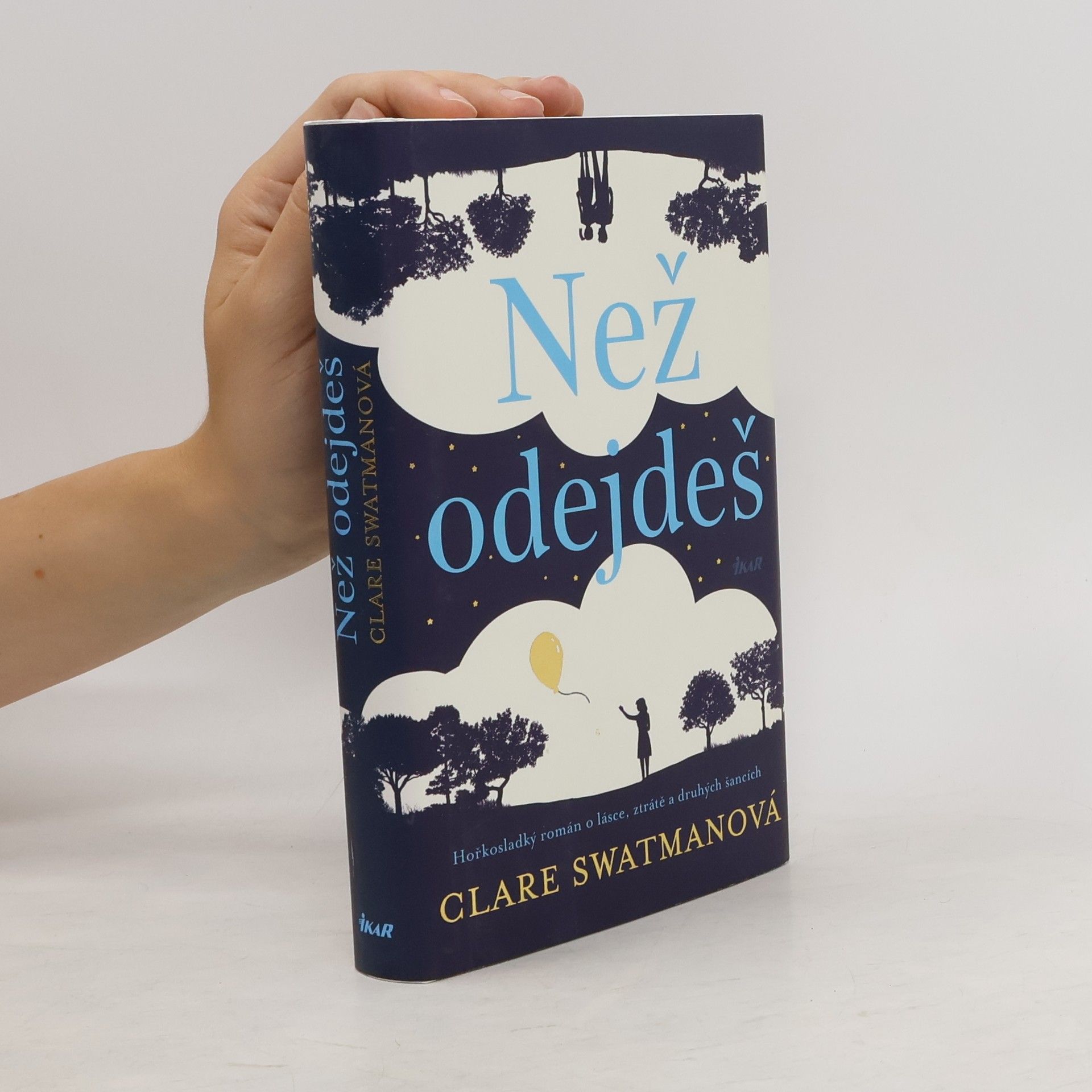 Clare Swatman Než odejdeš