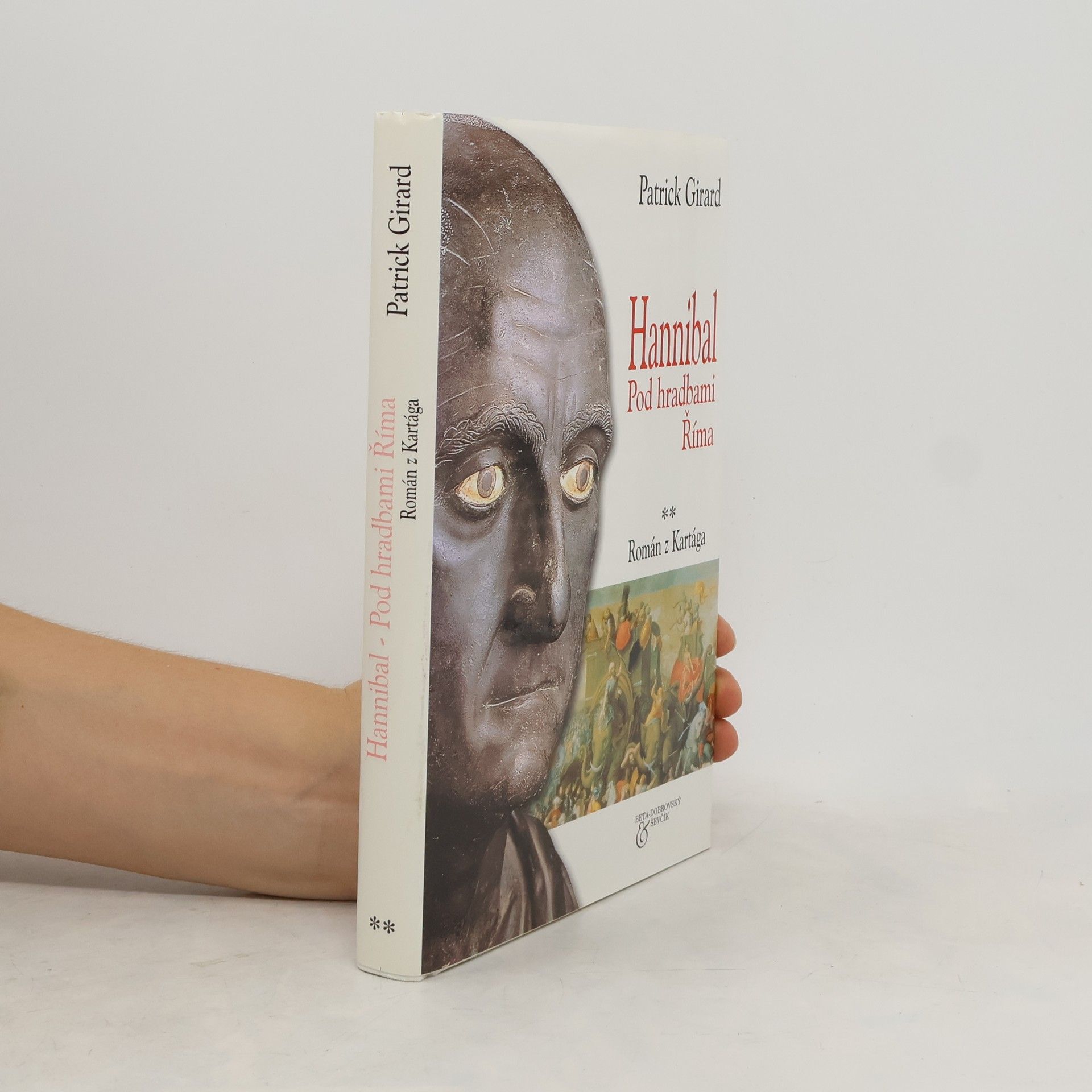 Patrick Girard Hannibal. Pod hradbami Říma