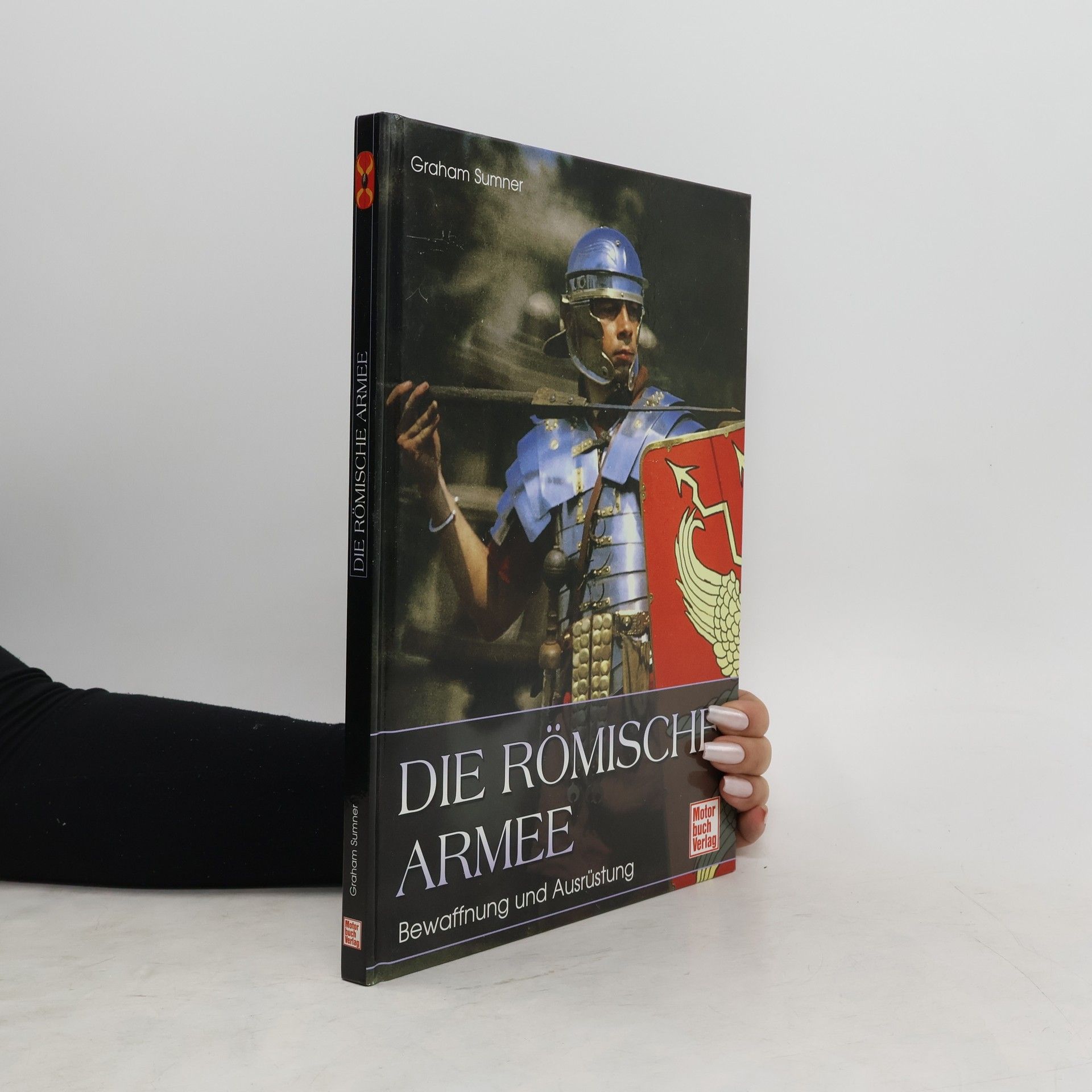 Graham Sumner Die römische Armee