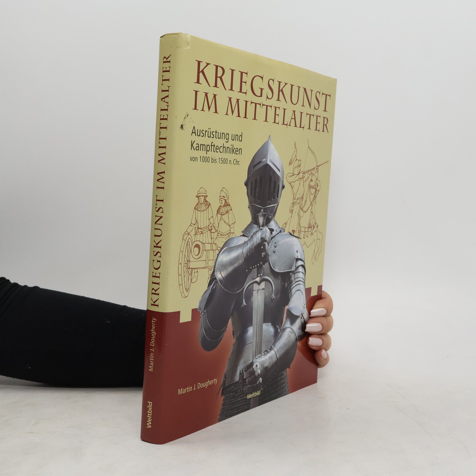 Martin J. Dougherty Kriegskunst im Mittelalter