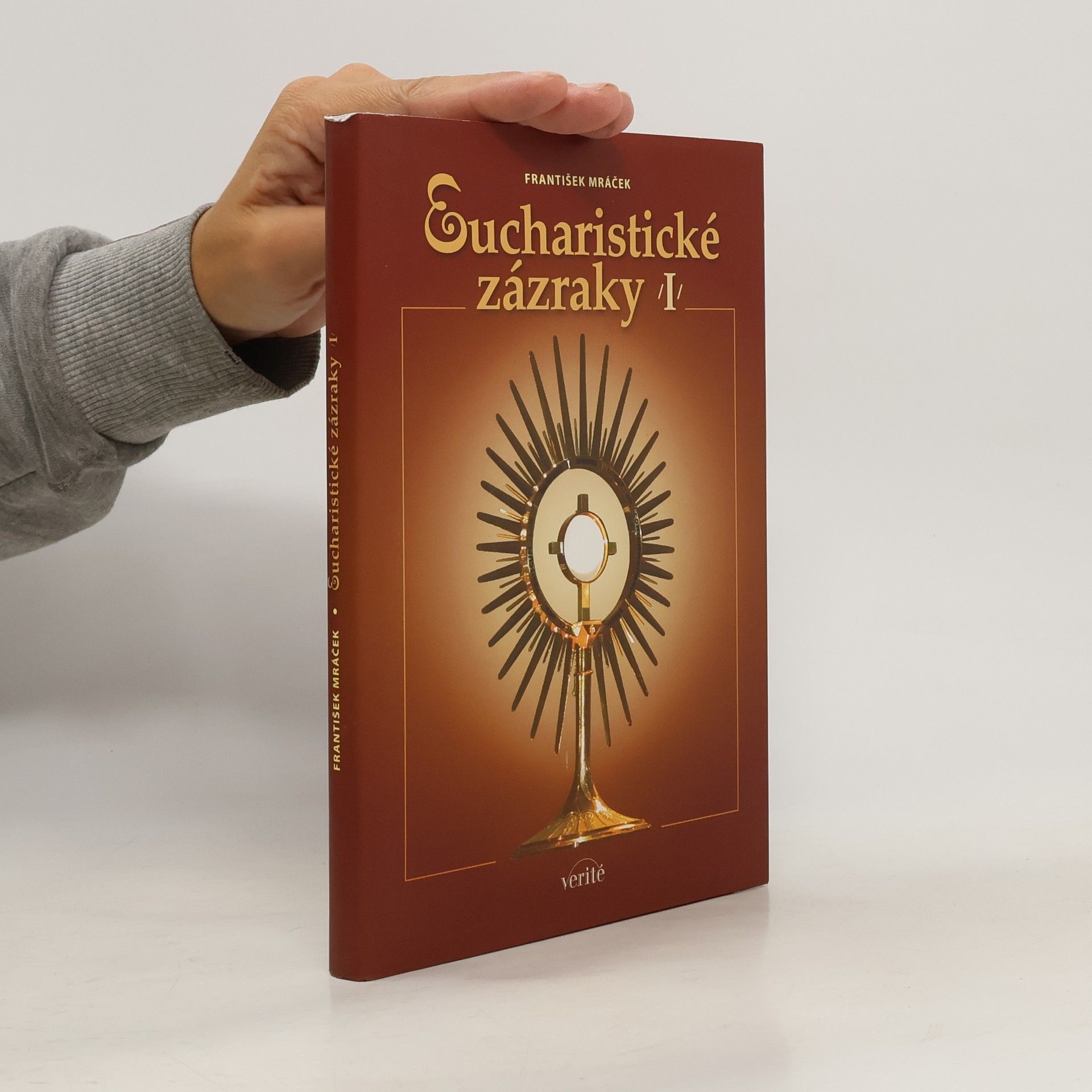 František Mráček Eucharistické zázraky I