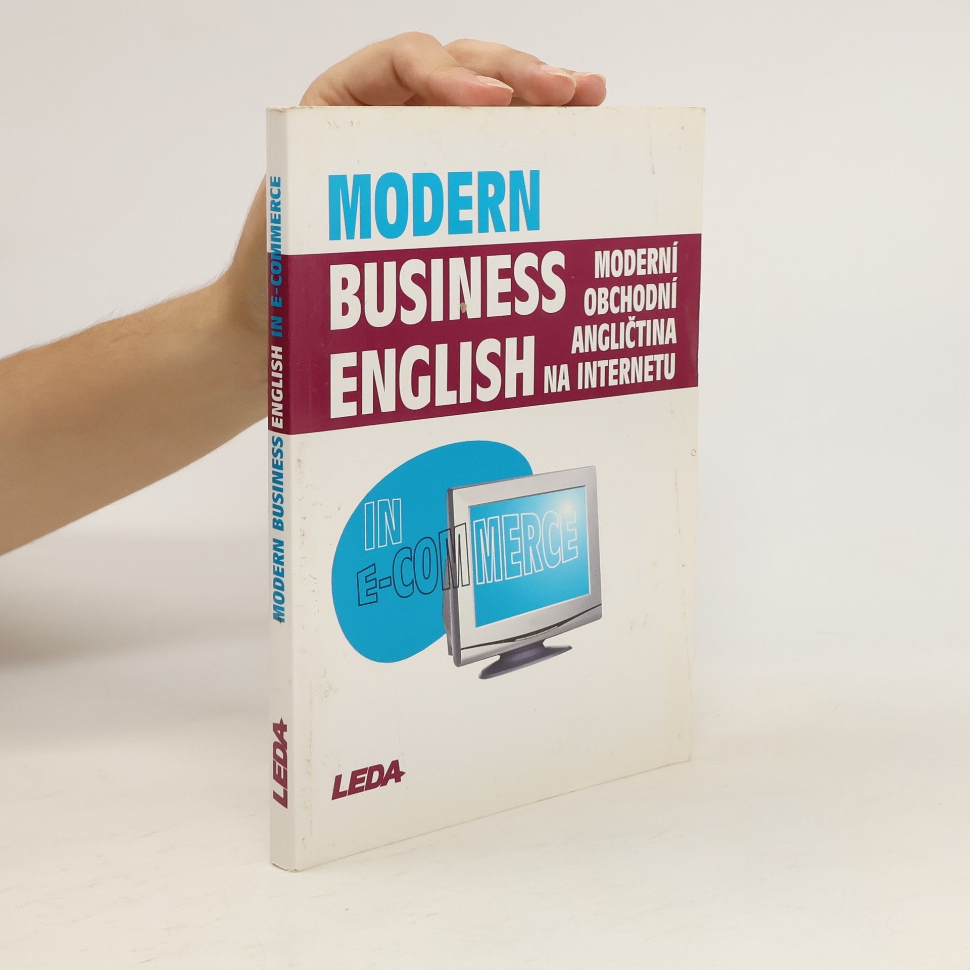 Miroslav Kaftan Moderní obchodní angličtina na internetu = Modern Business English in E-Commerce
