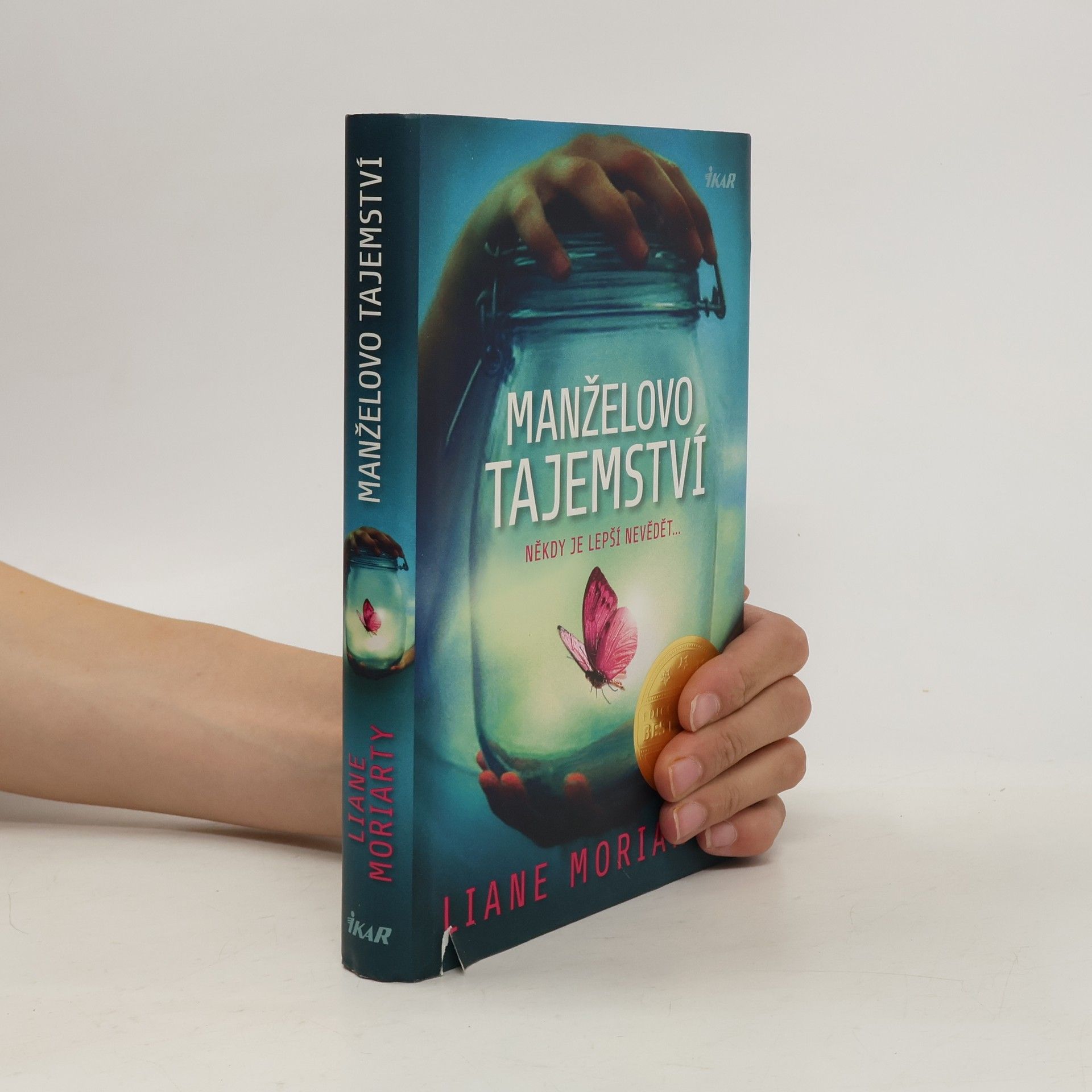 Liane Moriarty Manželovo tajemství