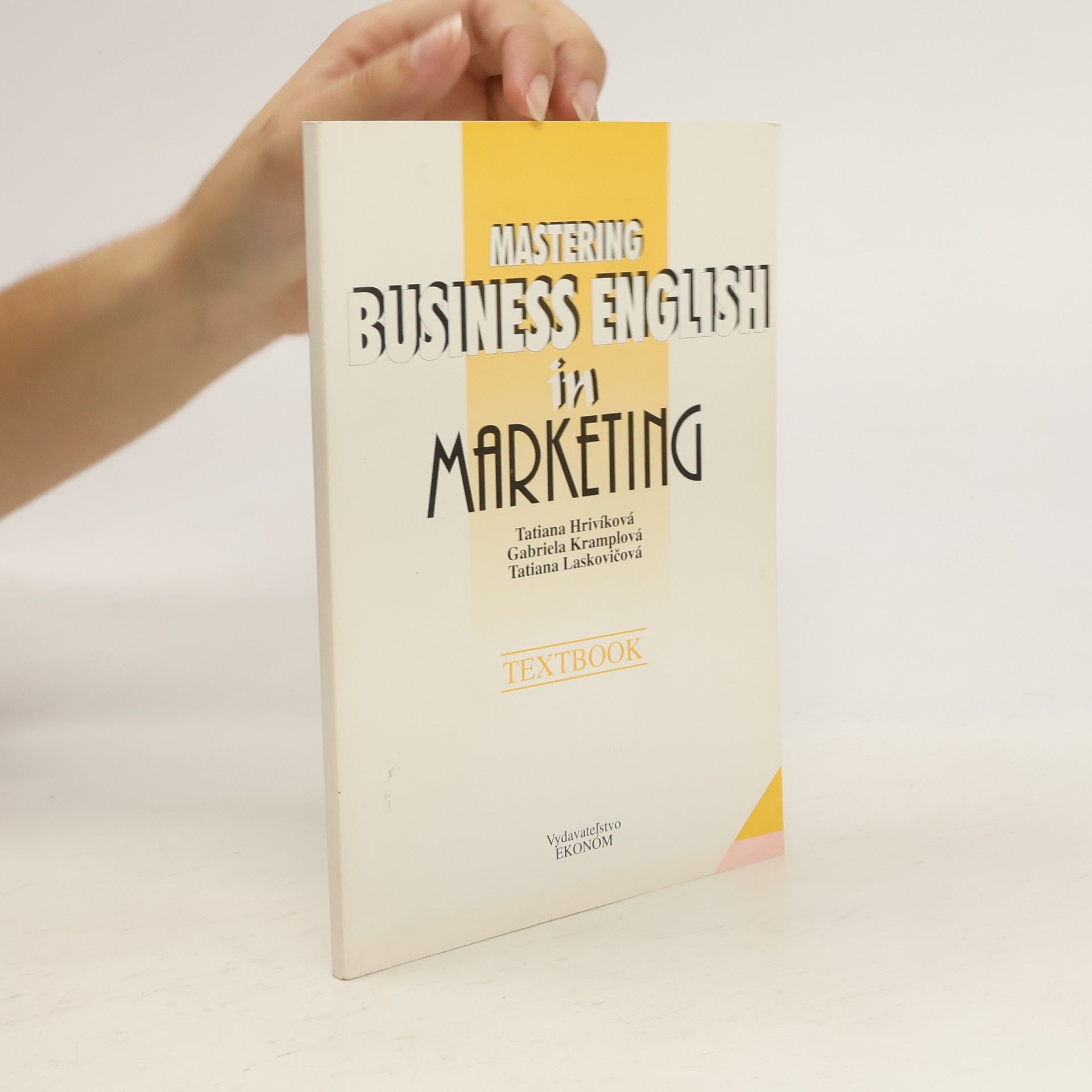 Tatiana Hrivíková Mastering Business English in Marketing