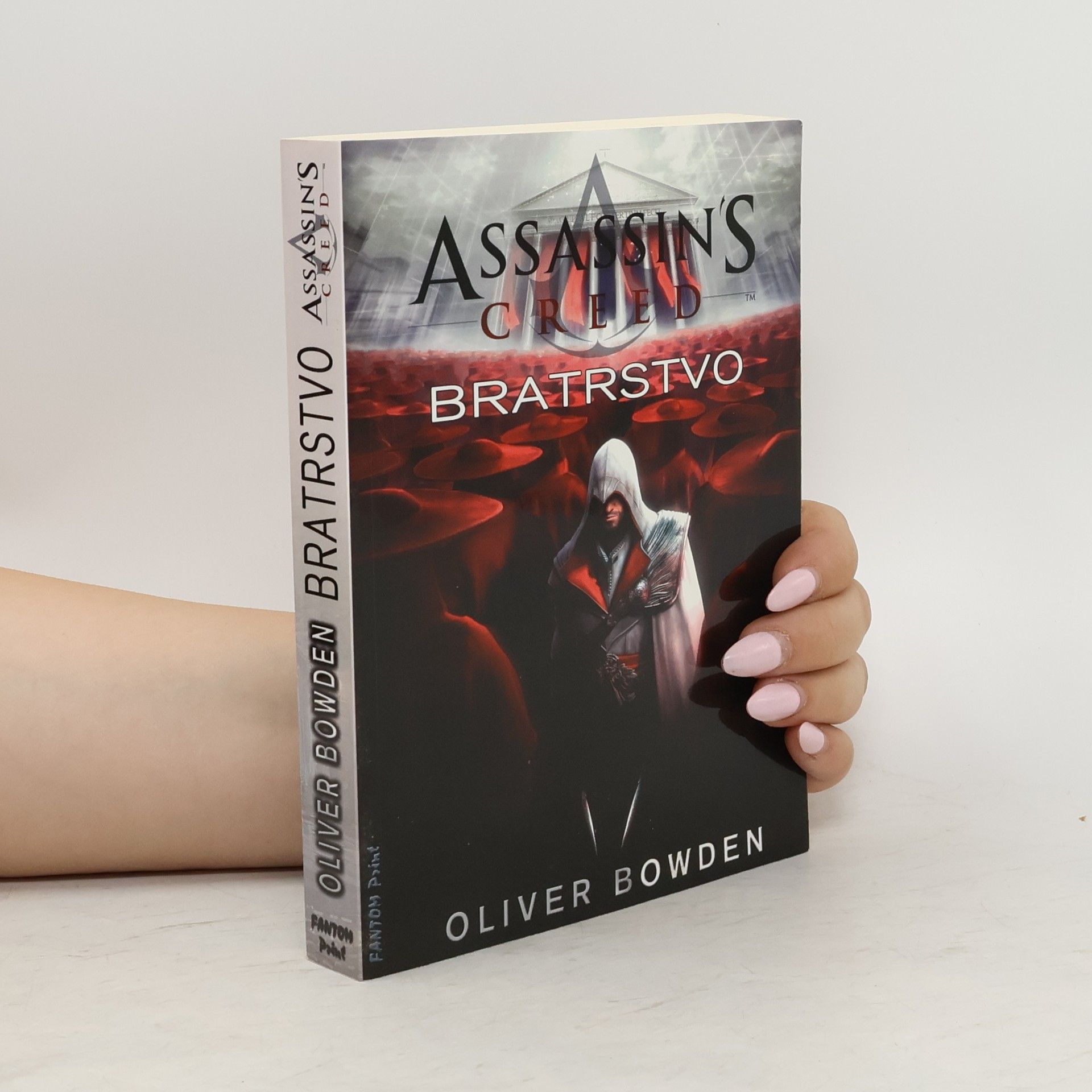 Oliver Bowden Assassin's creed. Bratrstvo