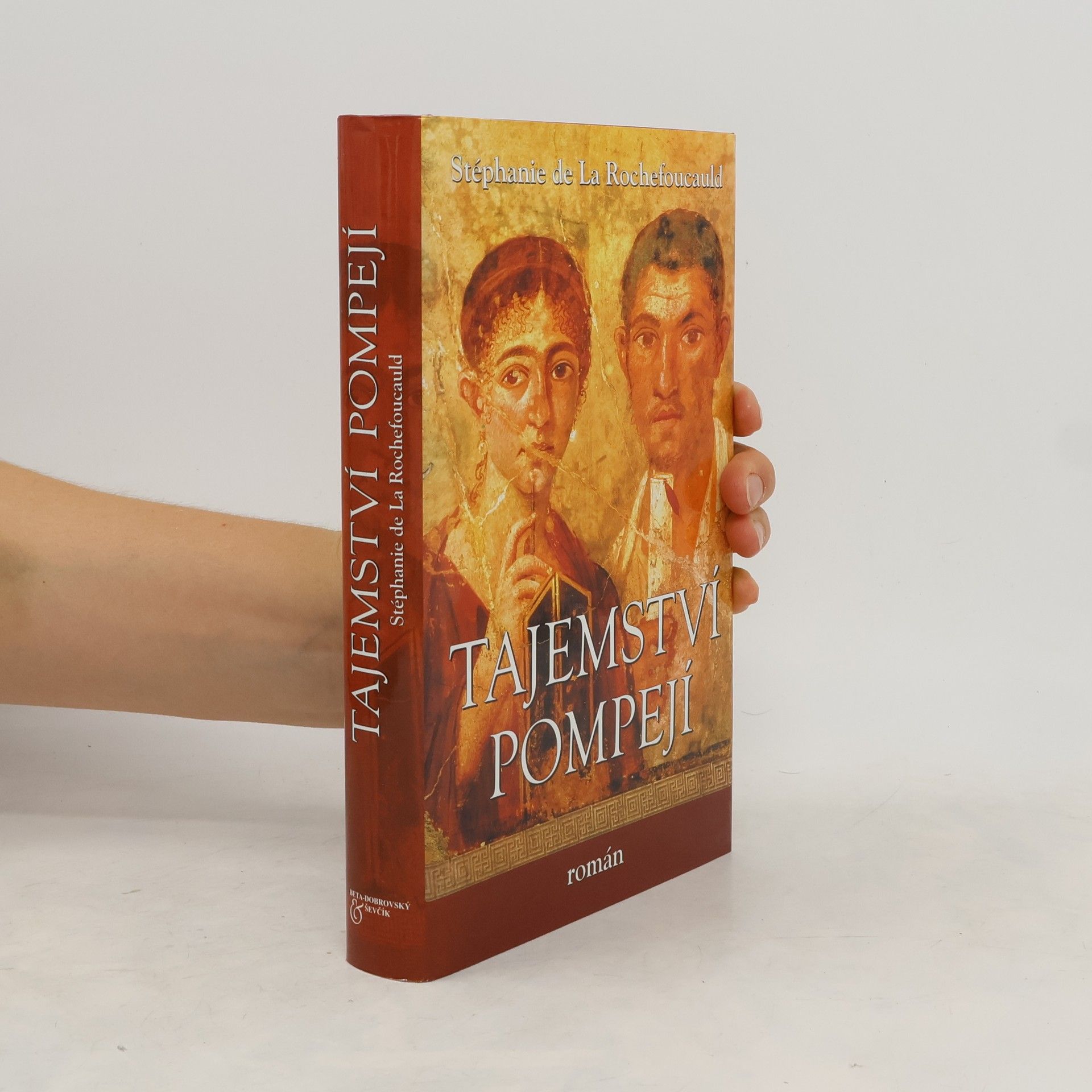Stéphanie de la Rochefoucauld Tajemství Pompejí