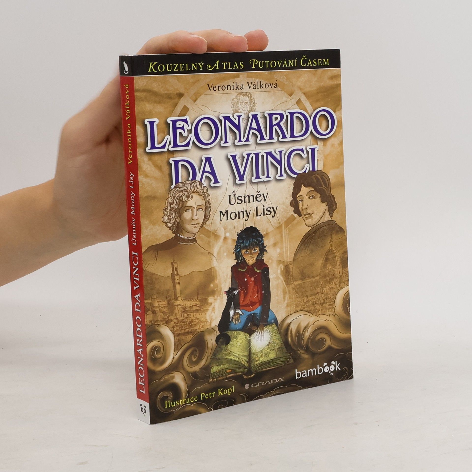 Veronika Válková Leonardo da Vinci : Úsměv Mony Lisy