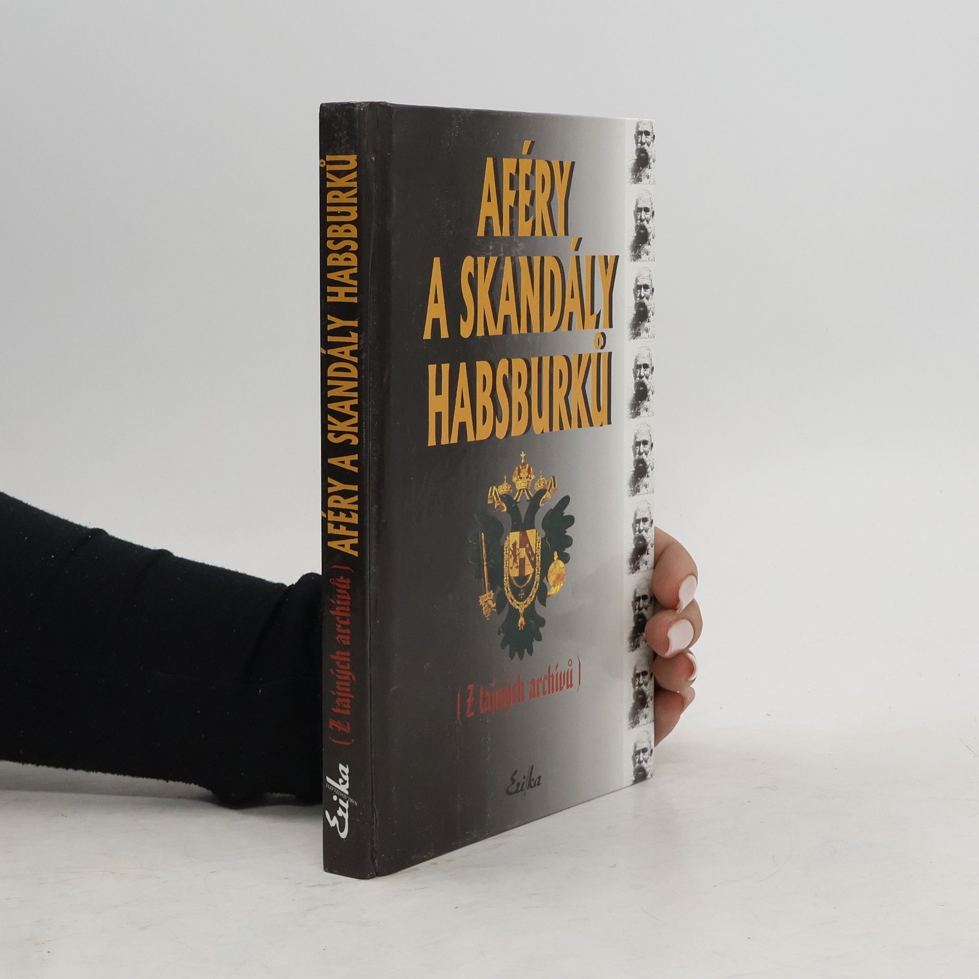 kolektiv Aféry a skandály Habsburků