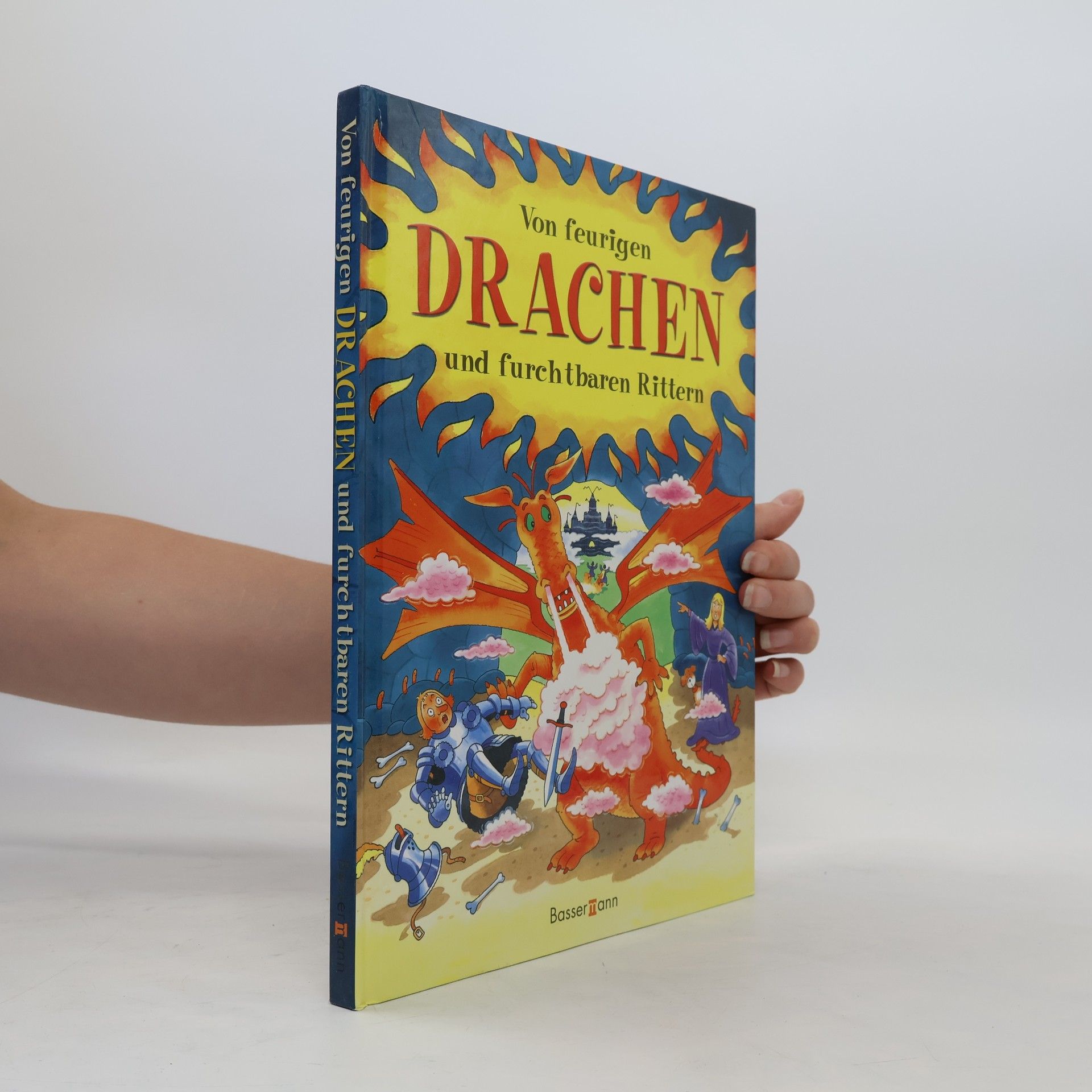 Nicola Baxter Von feurigen Drachen und furchtbaren Rittern
