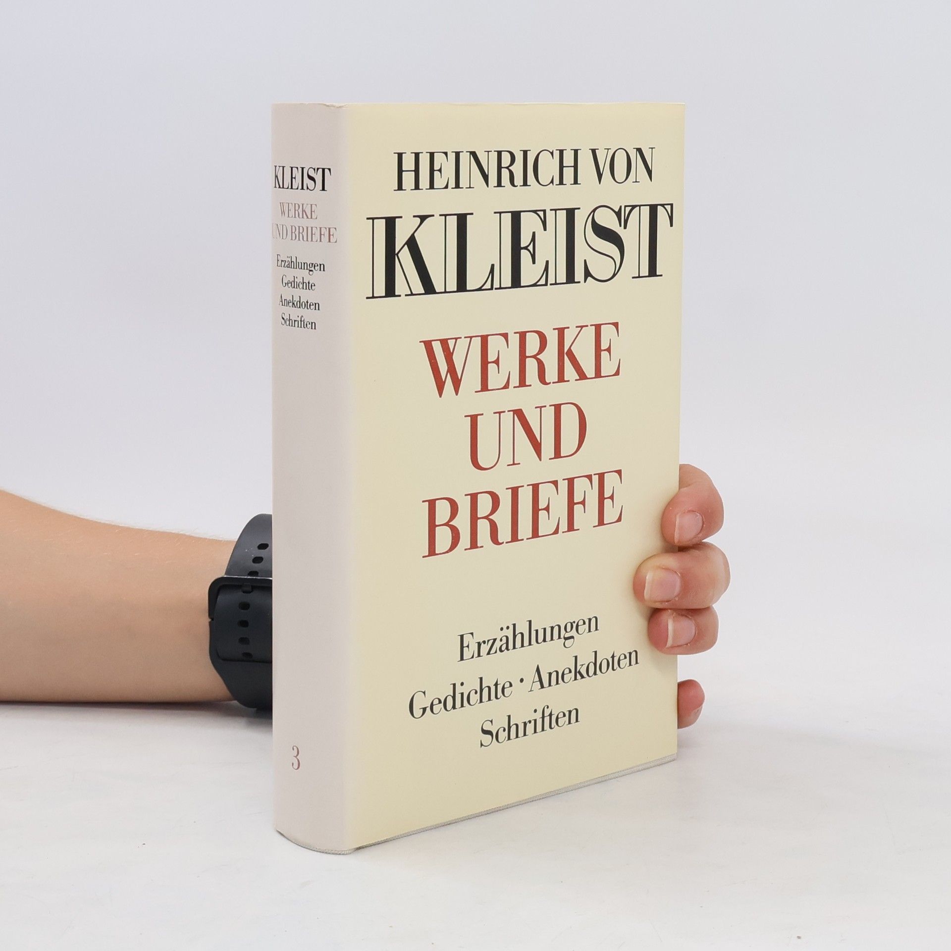 Heinrich von Kleist Werke und Briefe 3. Erzählungen. Gedichte. Anekdoten. Schriften