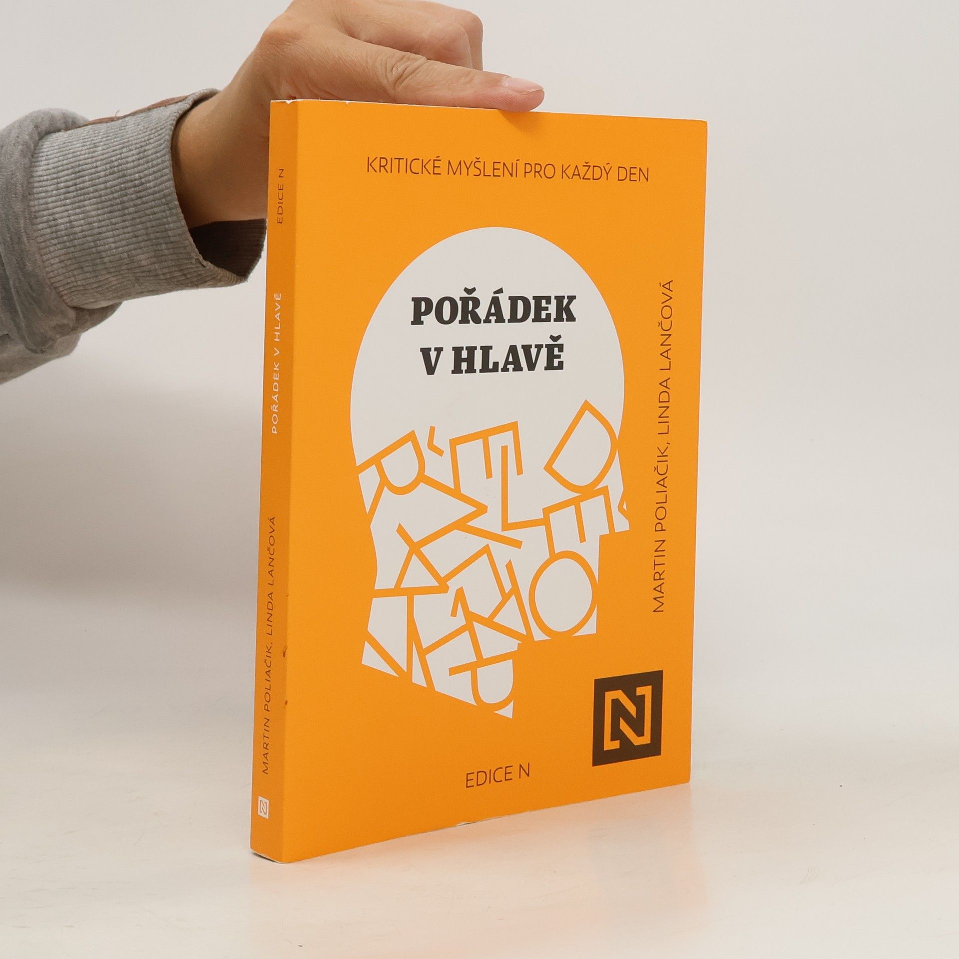 Martin Poliačik Pořádek v hlavě : kritické myšlení pro každý den